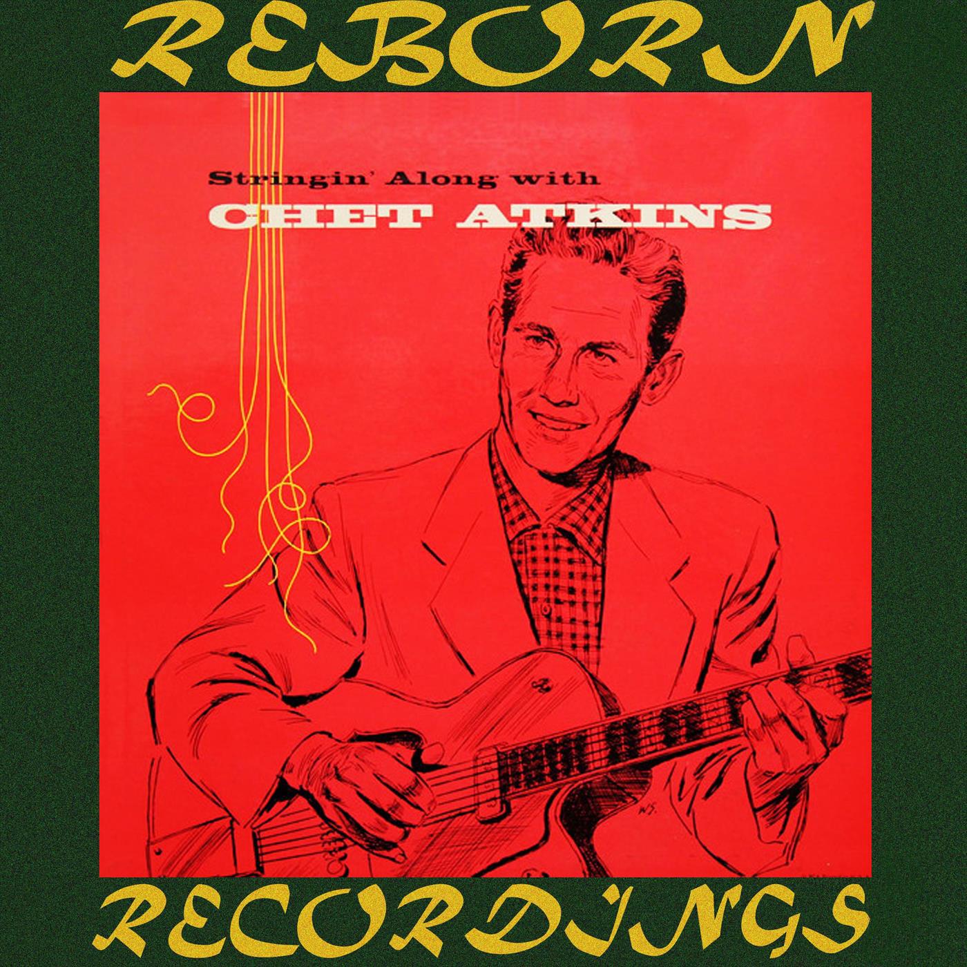 Stringin' Along with Chet Atkins (HD Remastered)