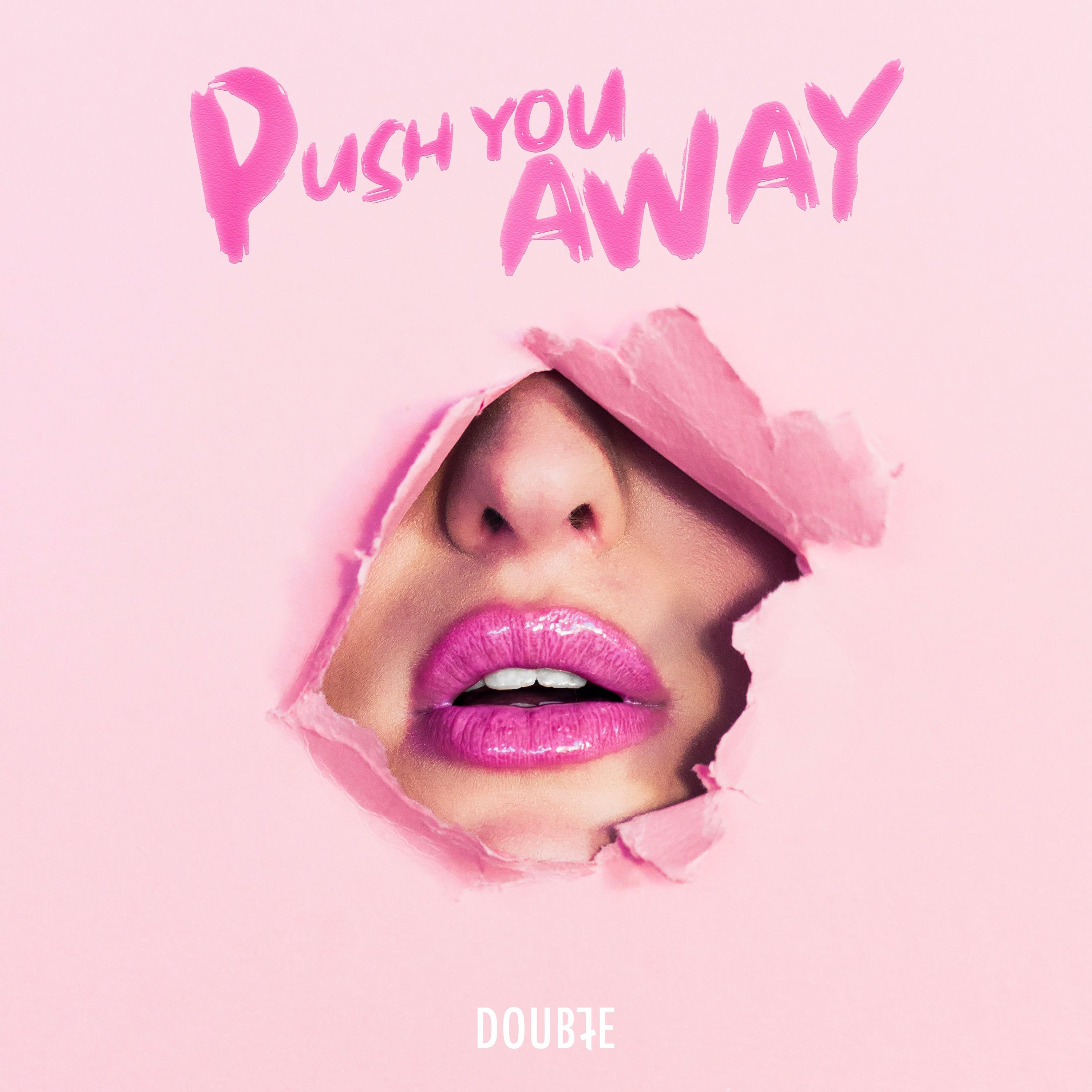 Push You Away