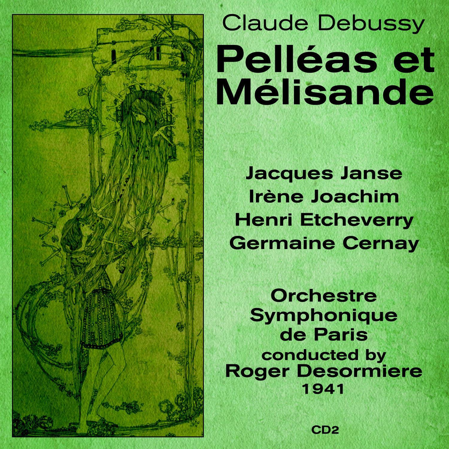 Claude Debussy: Pelléas et Mélisande (1941), Volume 2