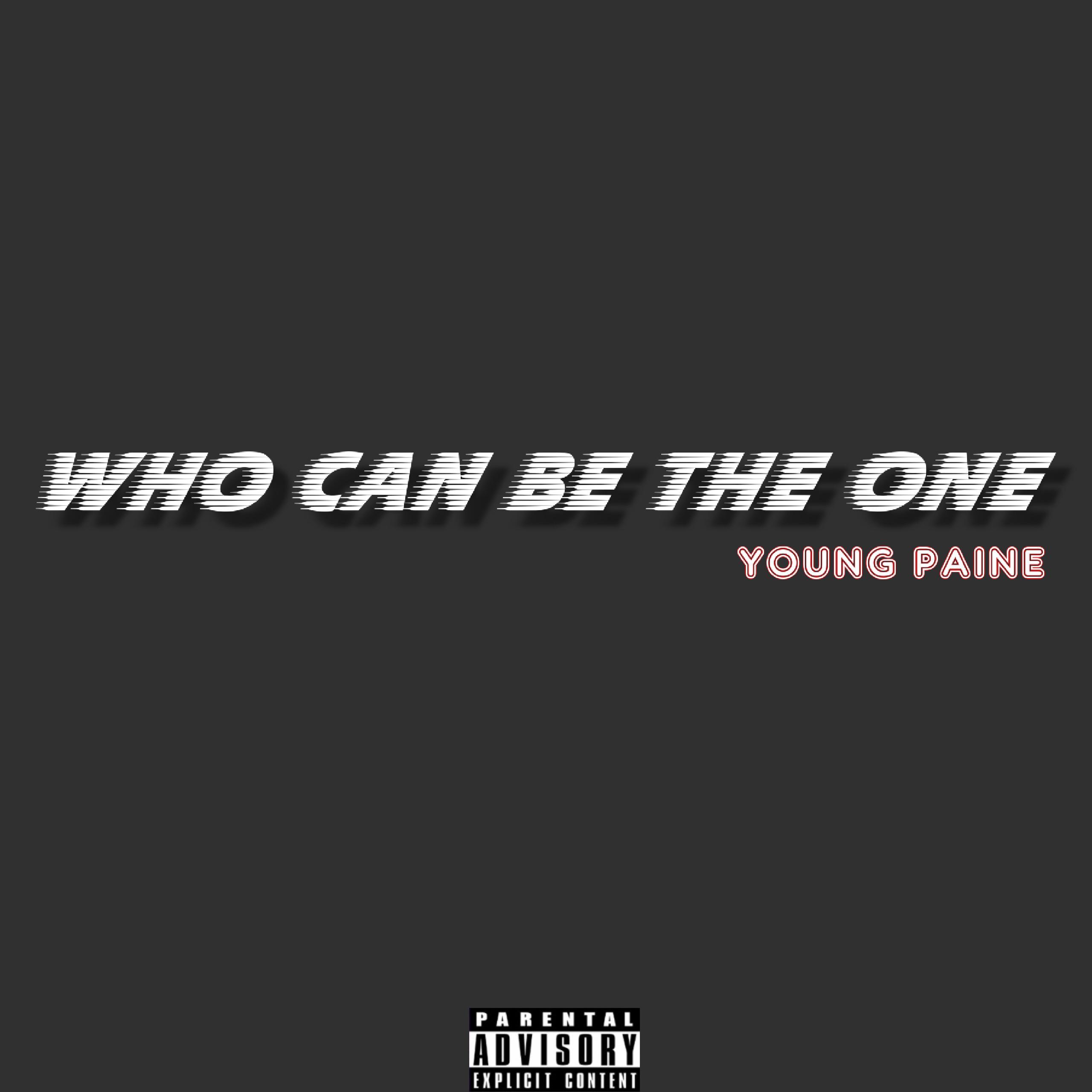 WHO CAN BE THE ONE