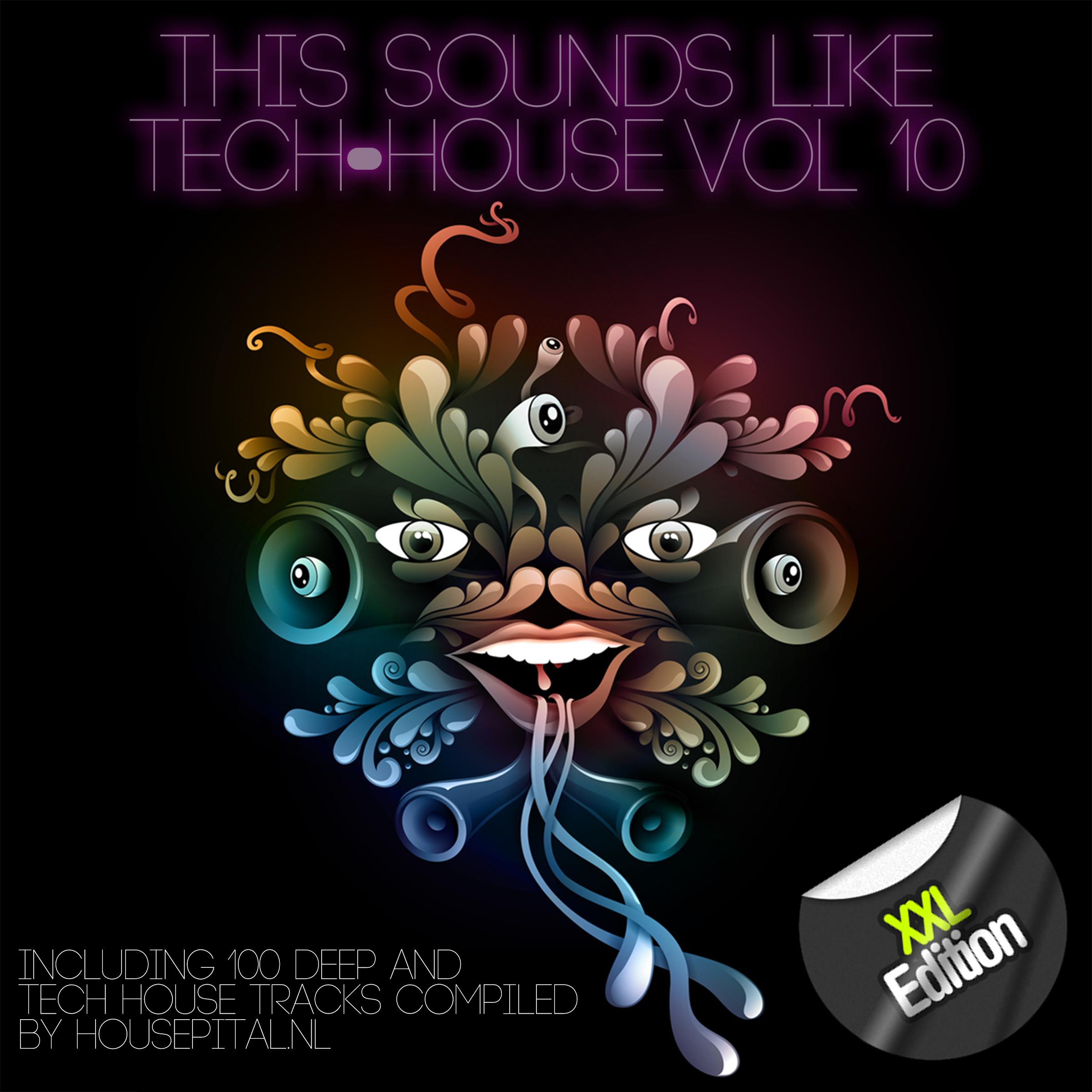This Sounds Like Tech-House, Vol. 10 (XXL Edition)