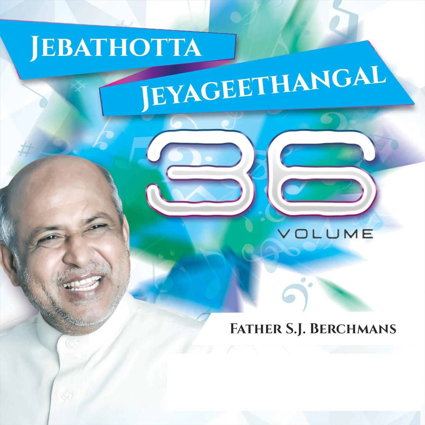 Jebathotta Jeyageethangal, Vol. 36