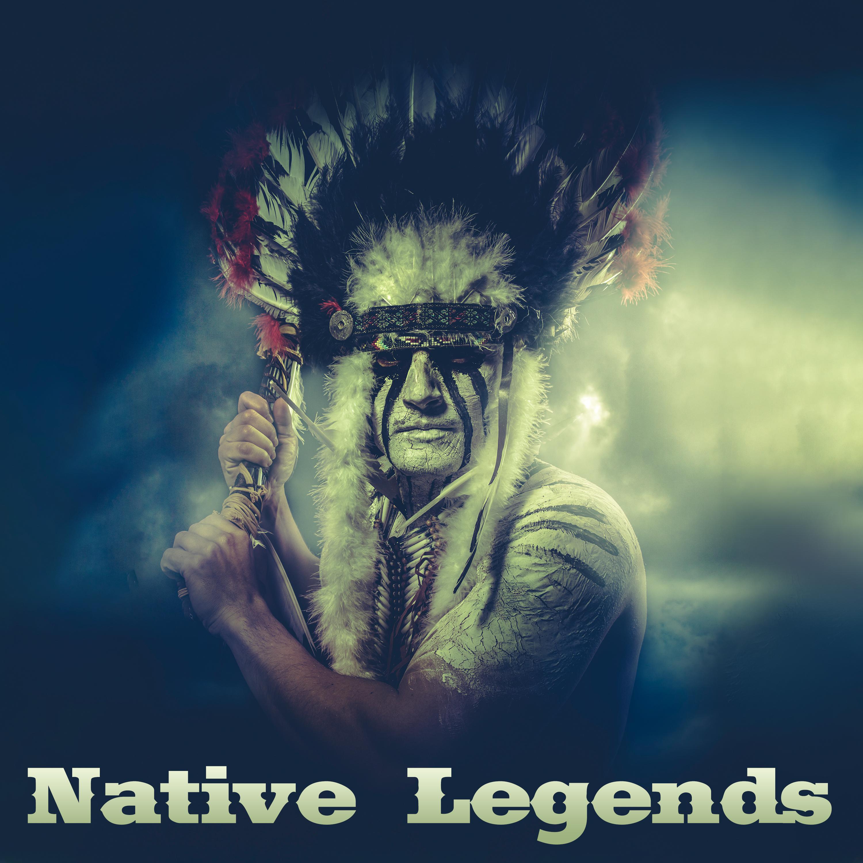 Native Legends (Shamanic Chants with Native American Flute and Drums, Spiritual Healing Journey)