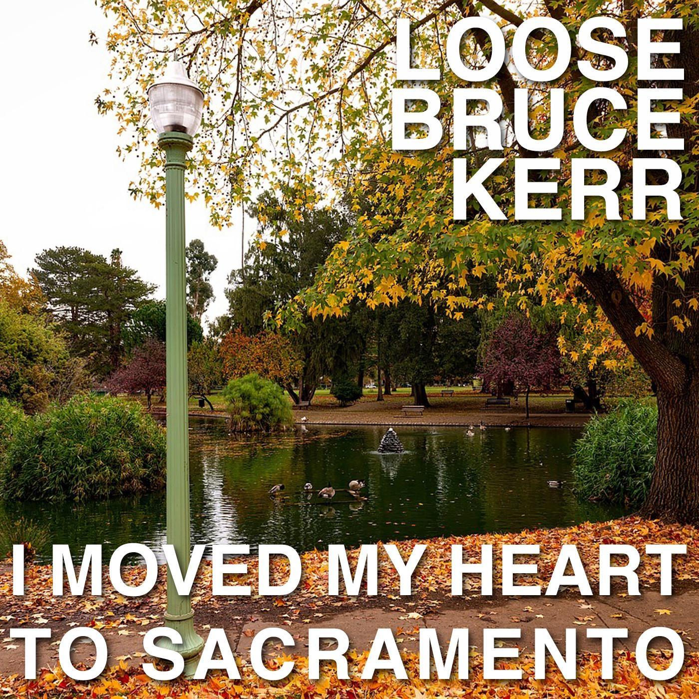 I Moved My Heart to Sacramento