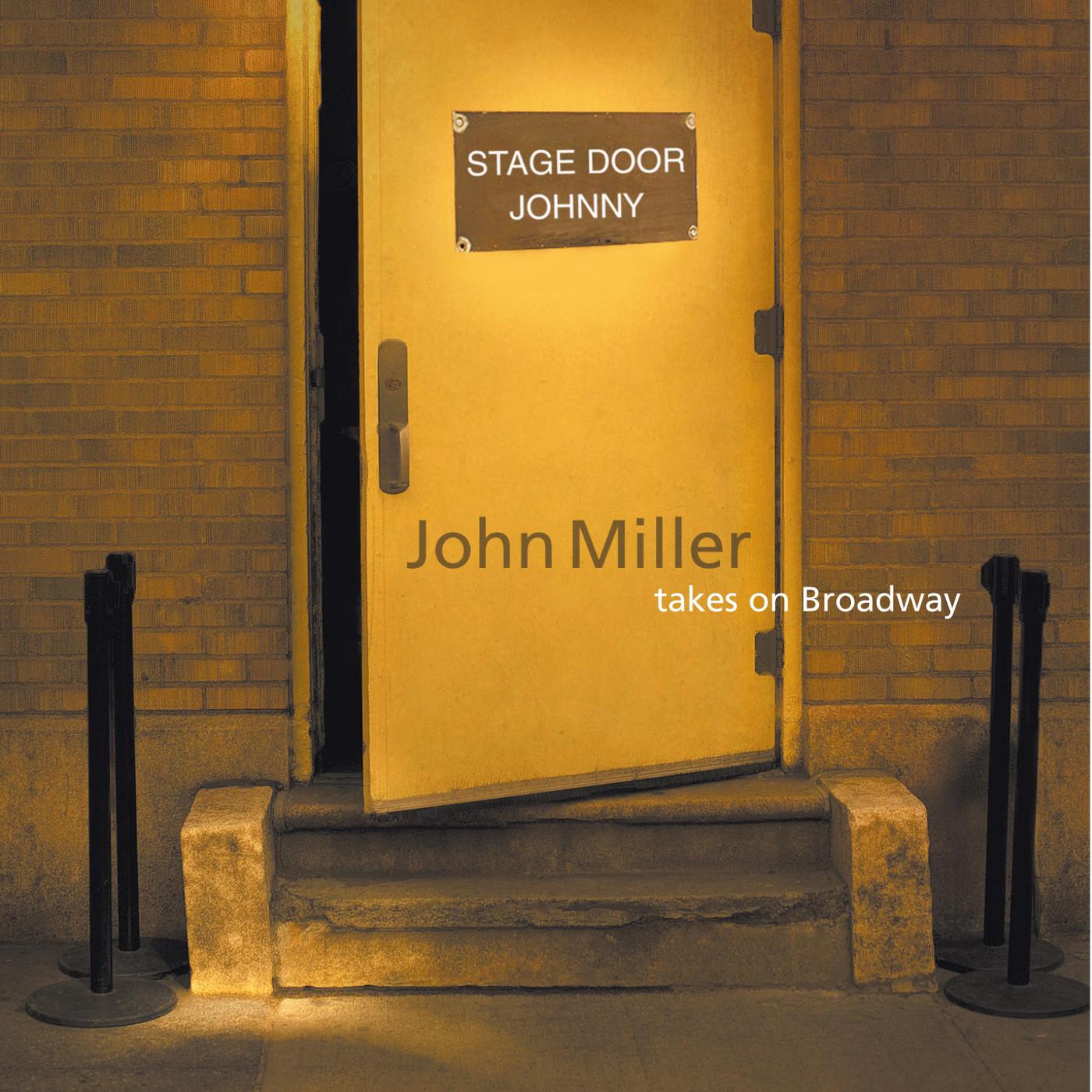 Stage Door Johnny: John Miller Takes on Broadway