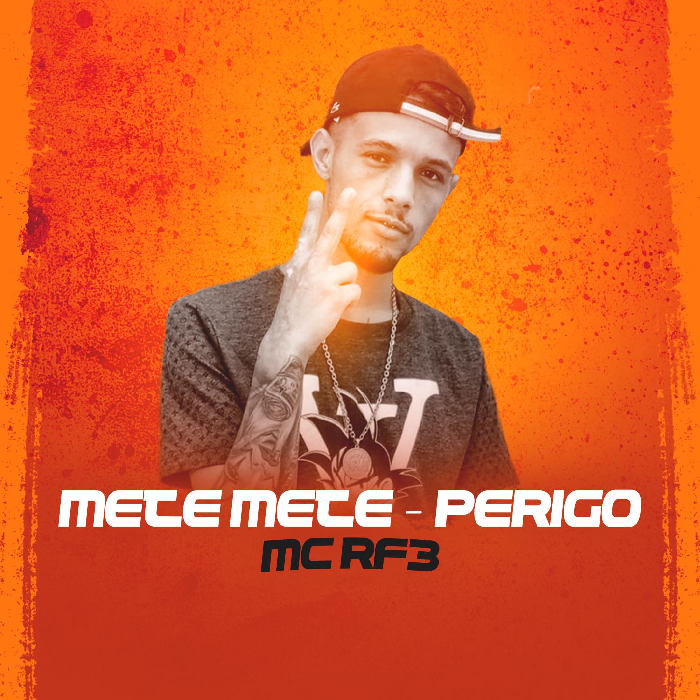 Mete Mete - Perigo