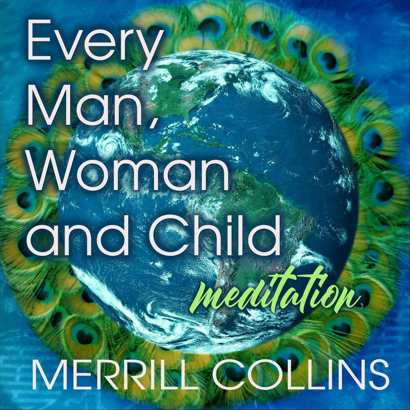 Every Man, Woman and Child: Meditation