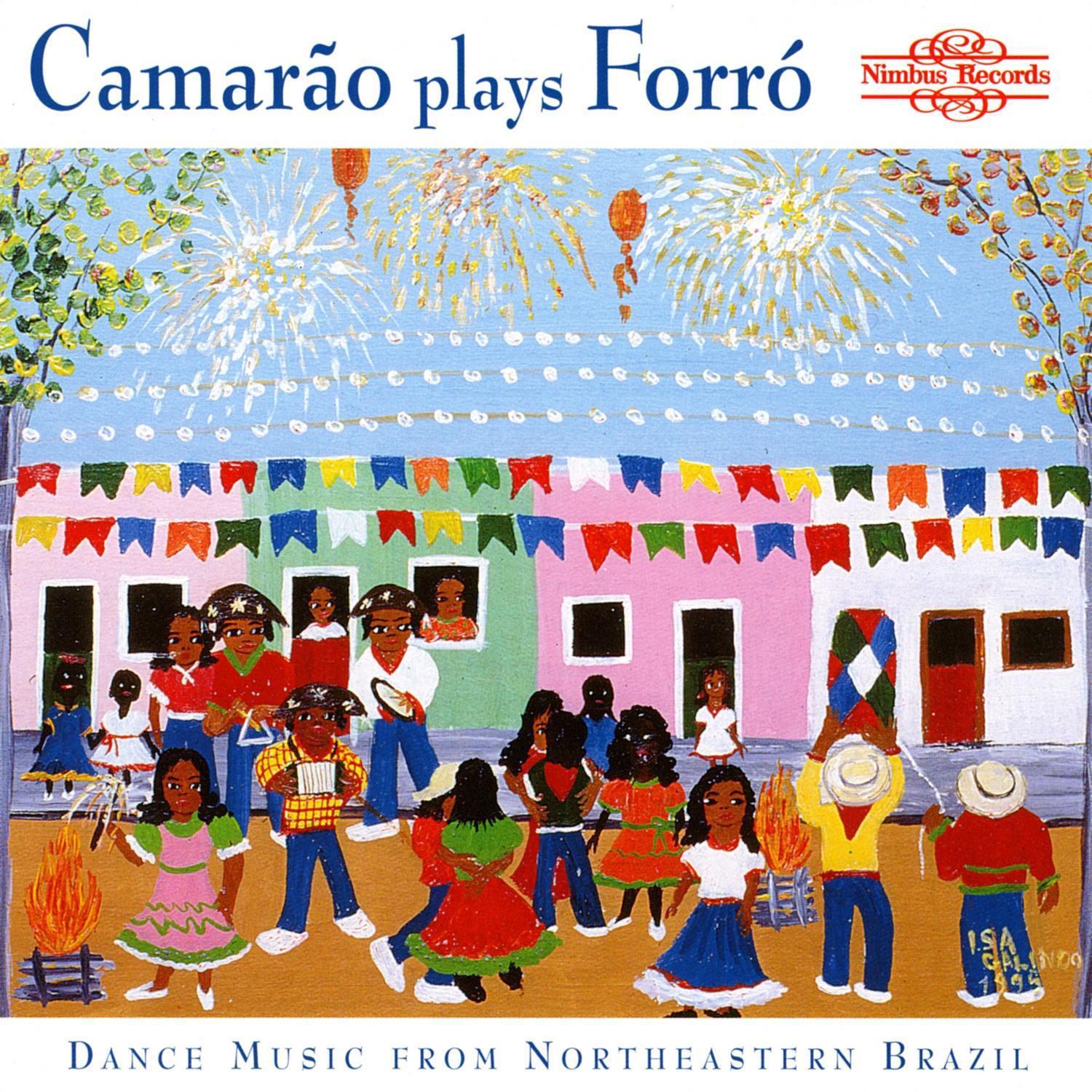 Camarão Plays Forró: Dance Music from Northeastern Brazil