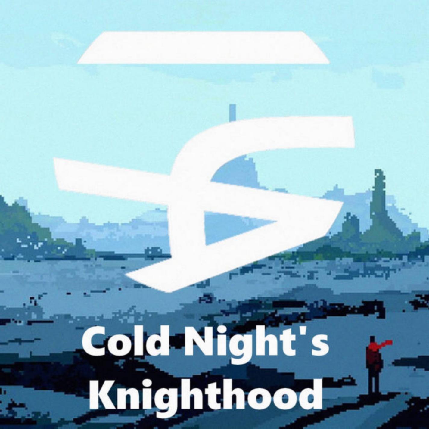 Cold Night's Knighthood