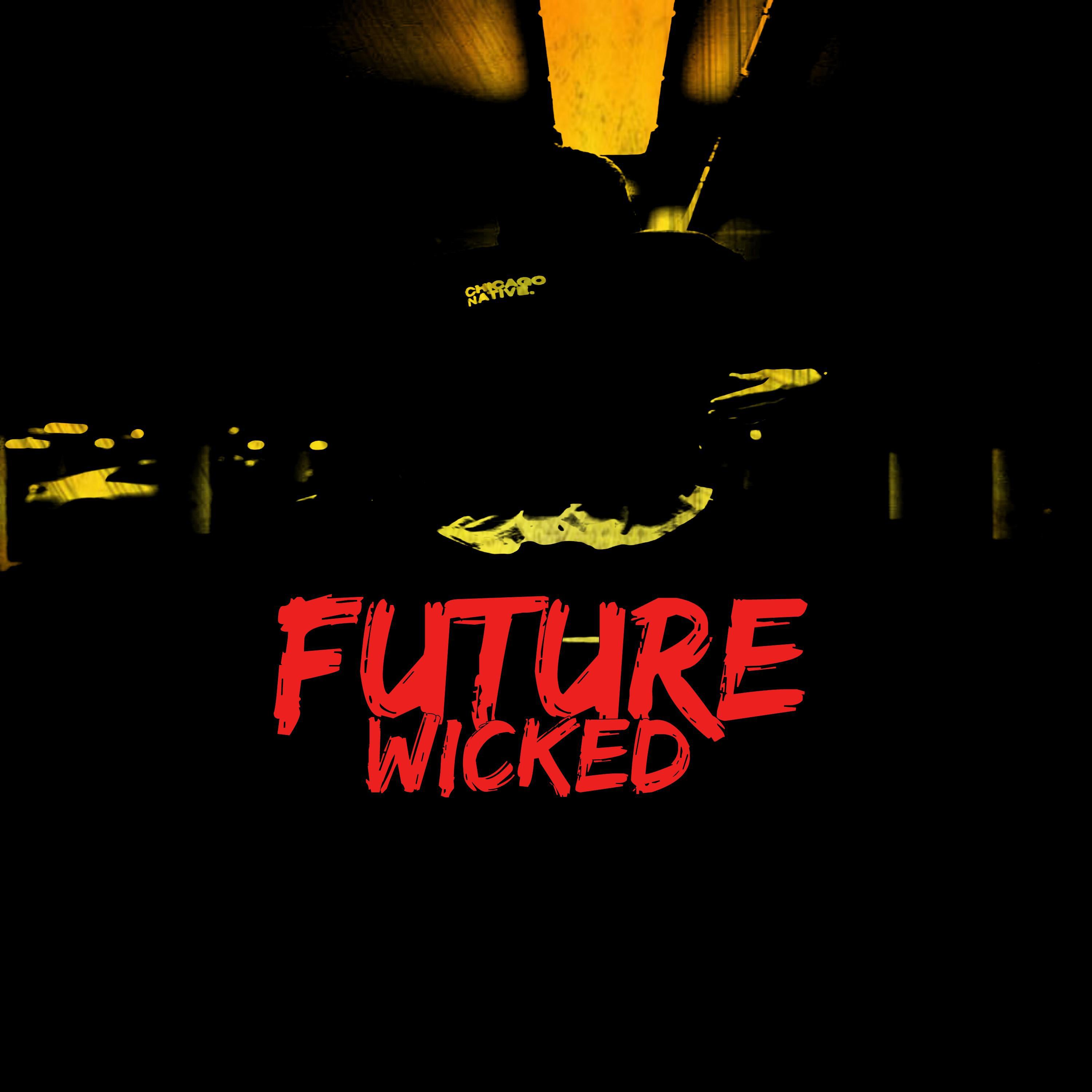 Future Wicked