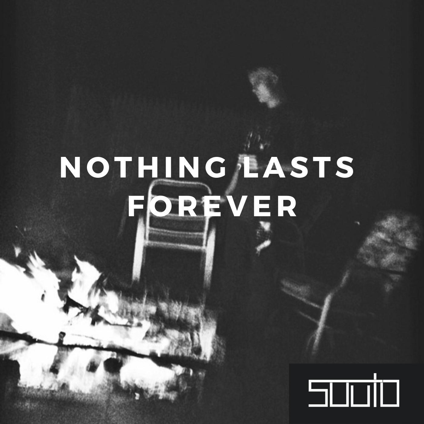 Nothing Lasts Forever