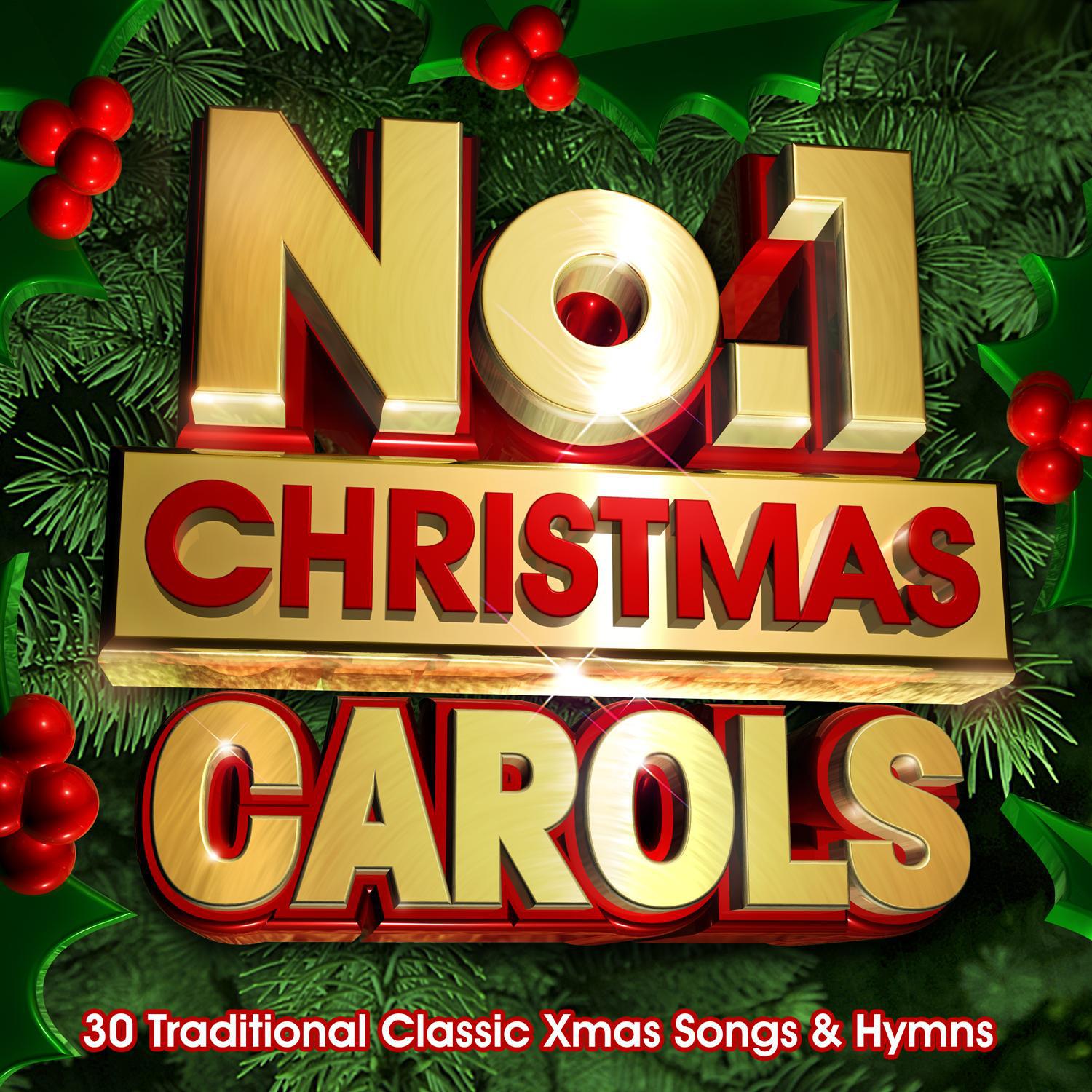 No.1 Christmas Carols - 30 Traditional Classic Xmas Songs & Hymns