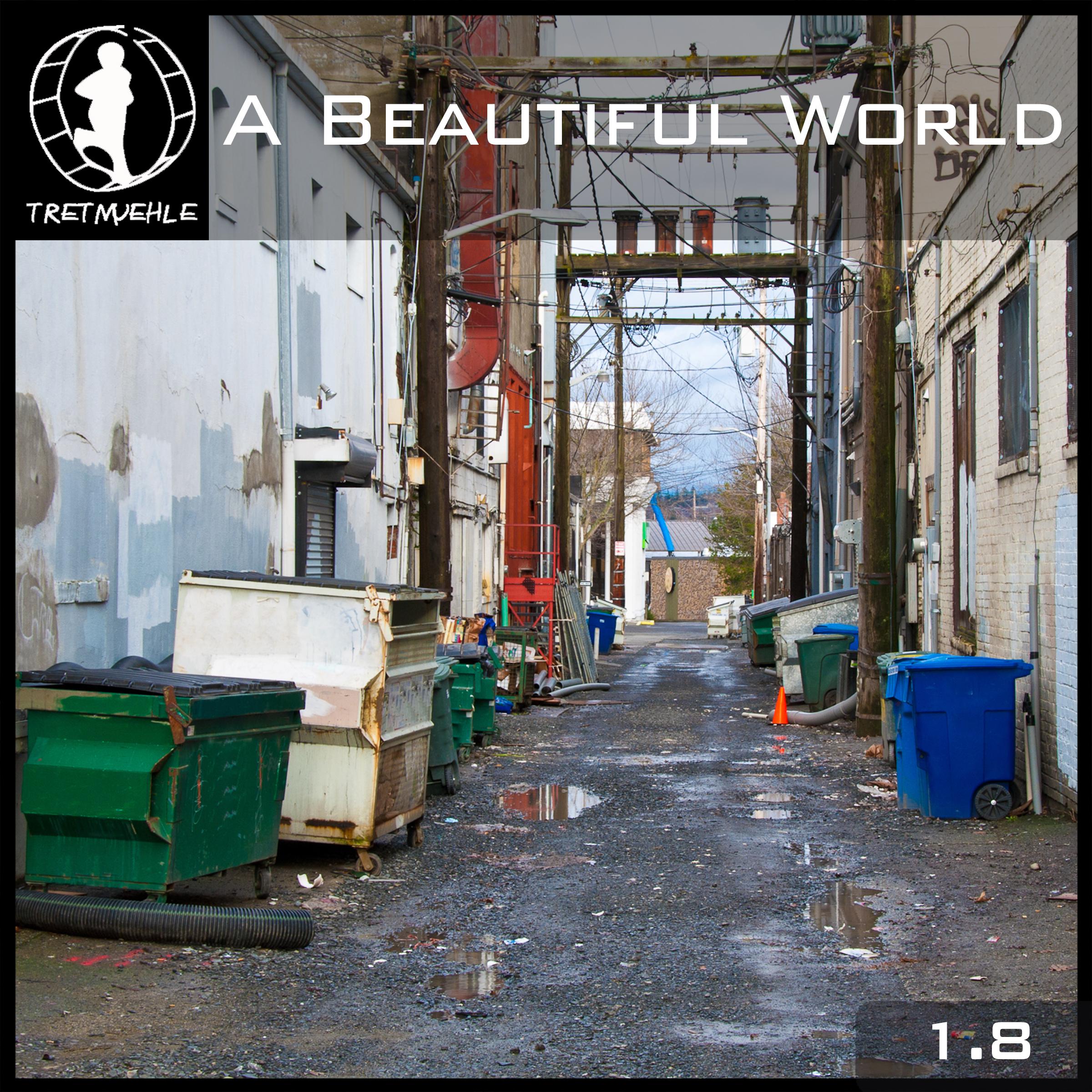 Tretmuehle Pres. a Beautiful World, Vol. 18