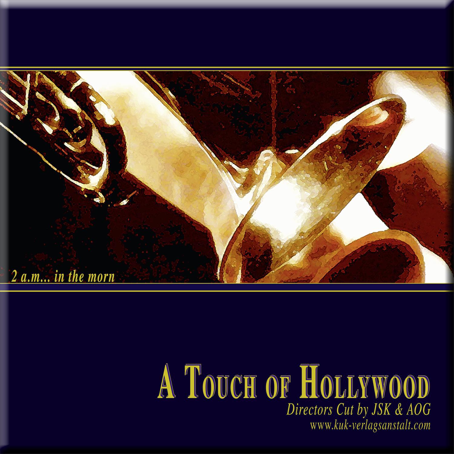 A Touch of Hollywood - 2 a.m... in the morn