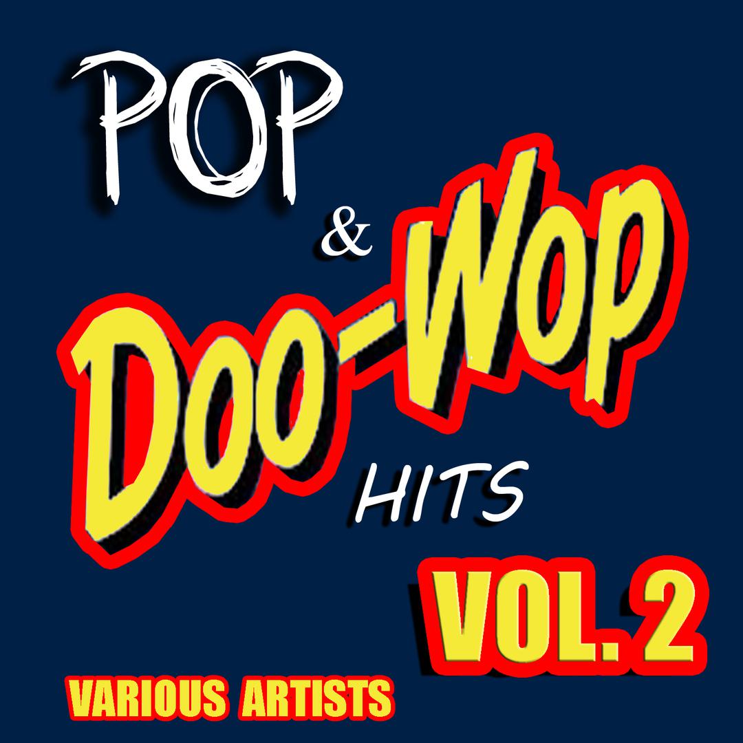 Pop & Doo Wop Hits, Vol. 2