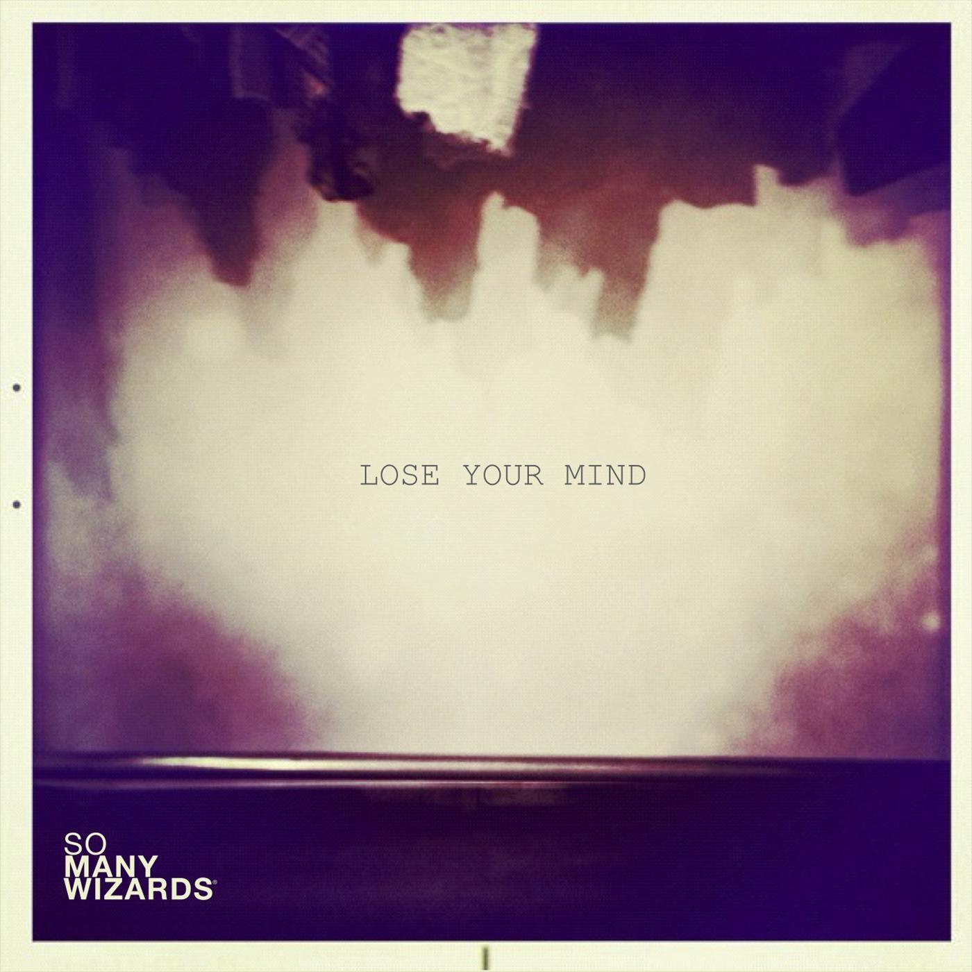 Lose Your Mind