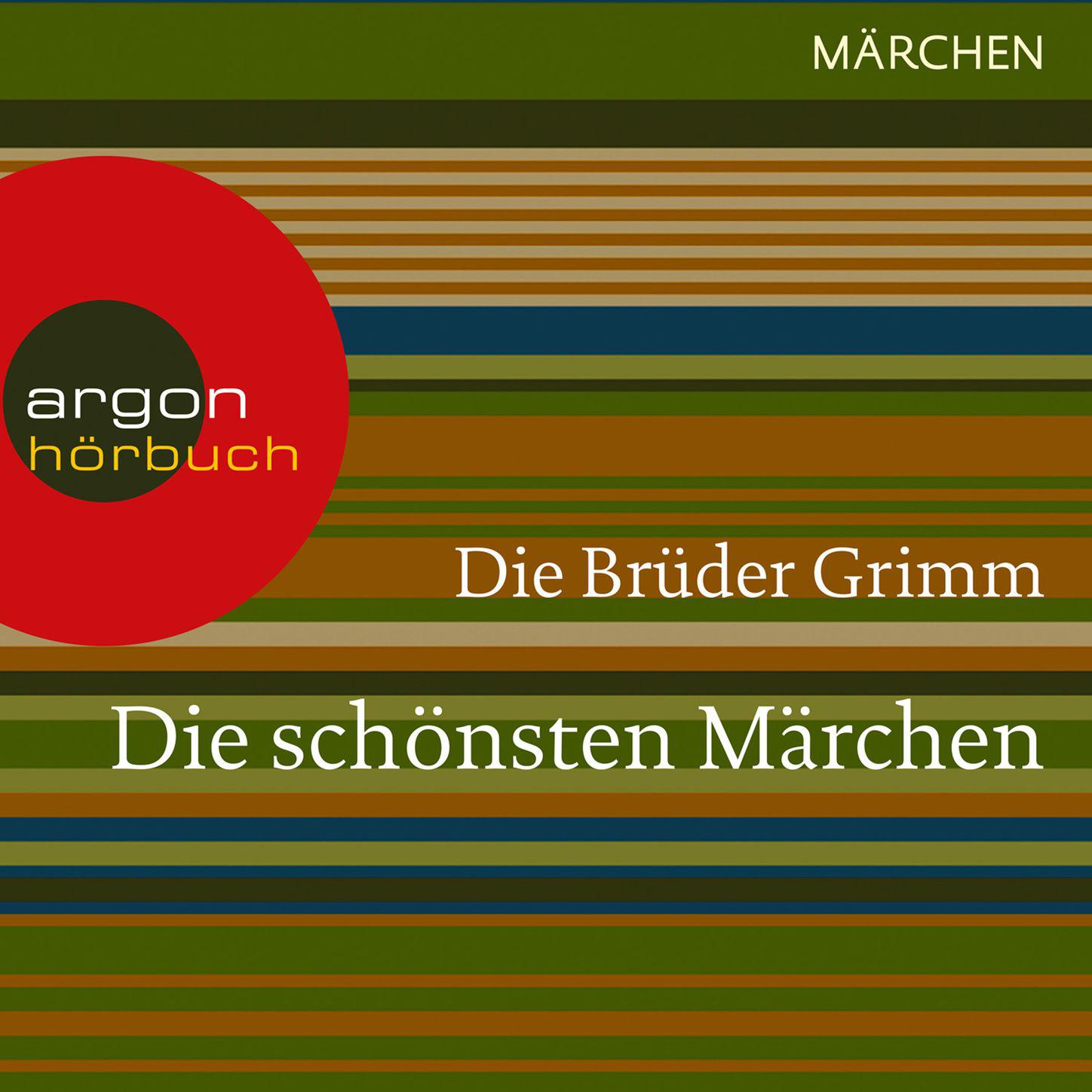 Die schönsten Märchen (Ungekürzte Lesung)