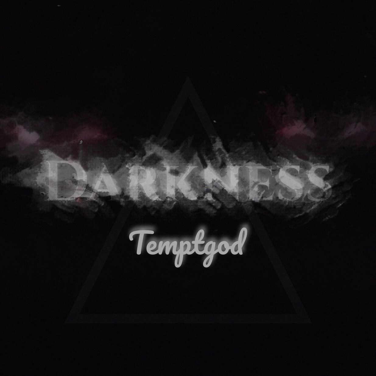 Darkness