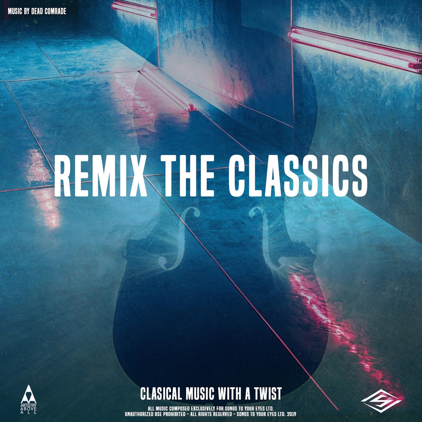 Remix the Classics (Classical Music With a Twist)