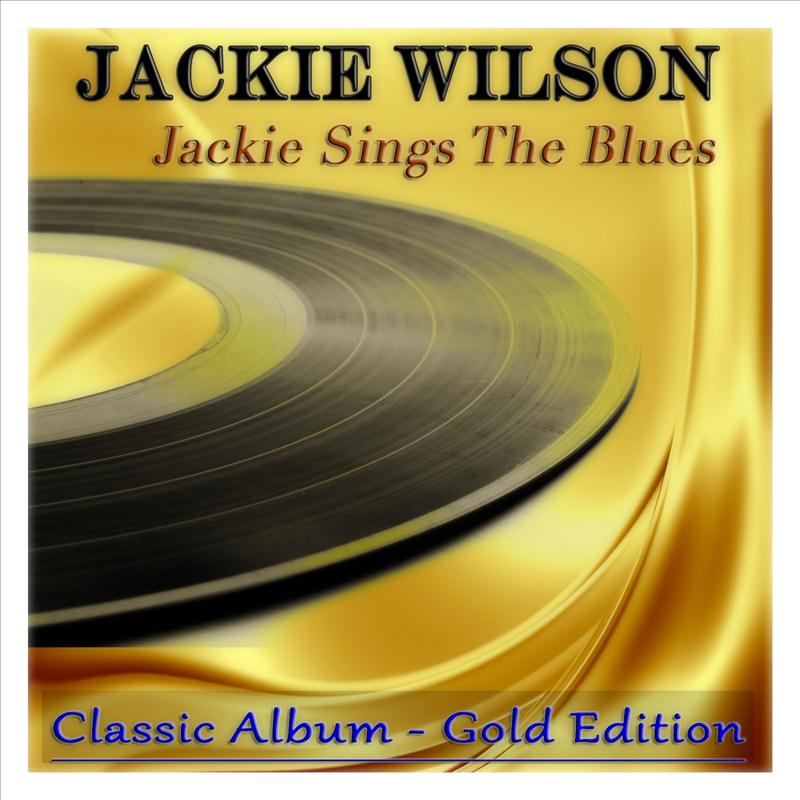 Jackie Sings the Blues (Classic Album - Gold Edition)