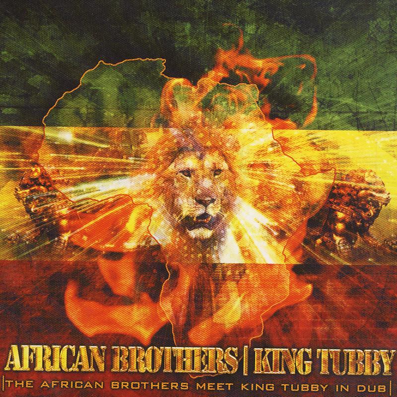 The African Brothers Meet King Tubby In Dub