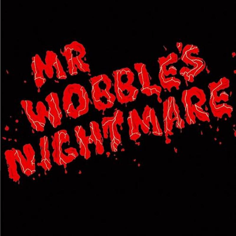 Mr. Wobble's Nightmare (Video Edit)