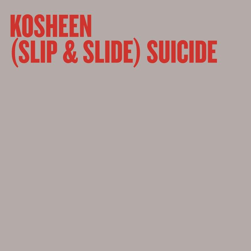 (Slip & Slide) Suicide - Kosheen Extended Mix