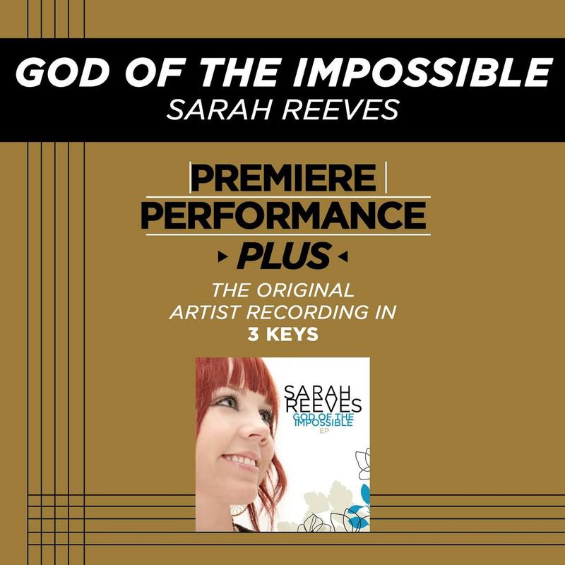 God Of The Impossible (High Key Performance Track Without Background Vocals)