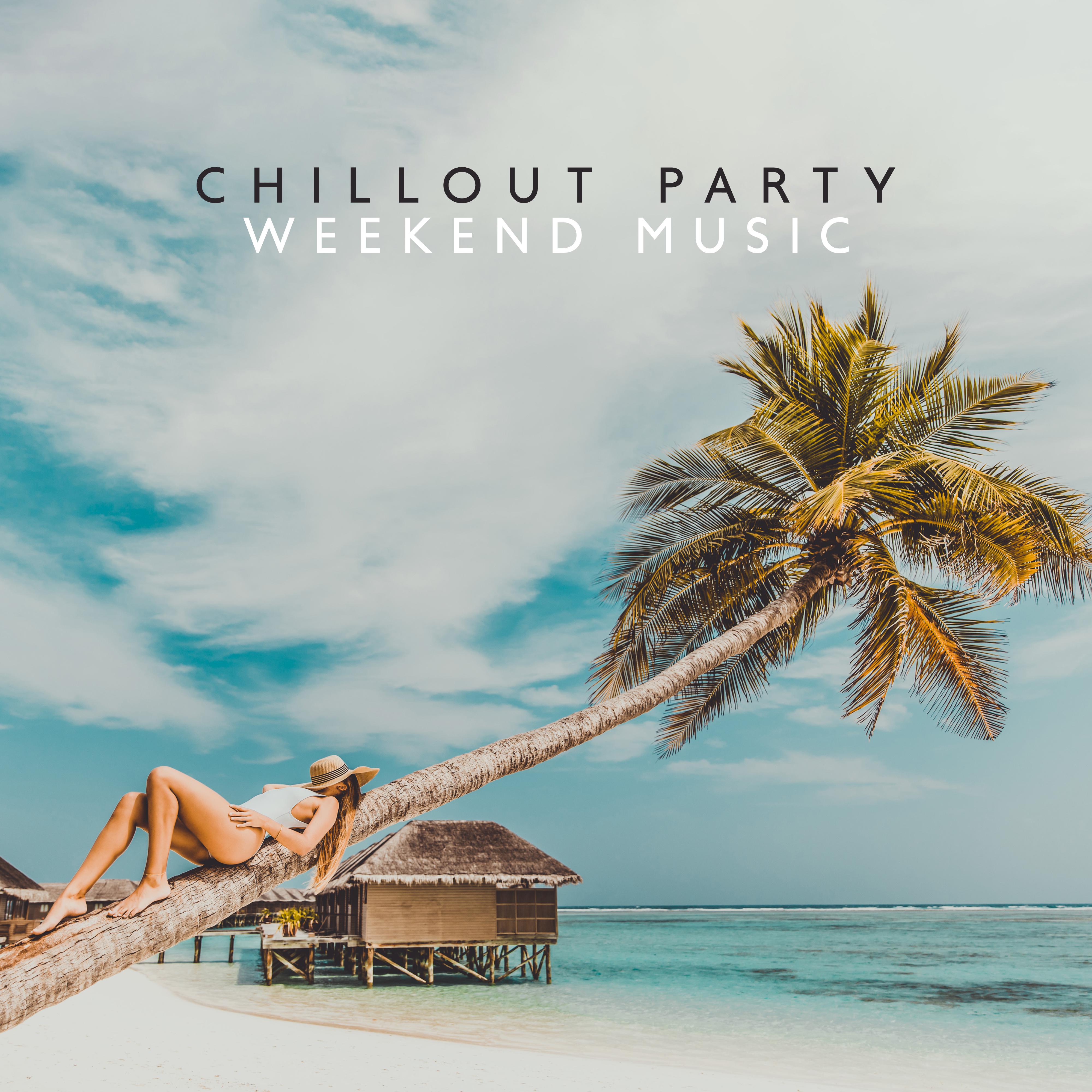 Chillout Party Weekend Music