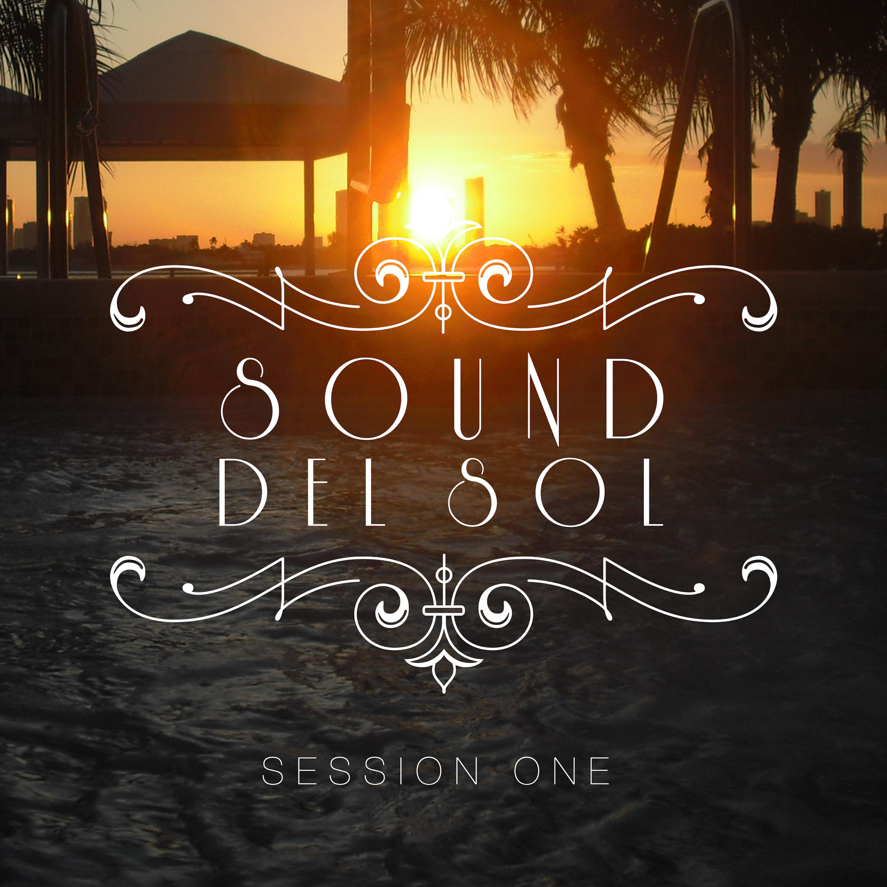 Sound del Sol - Session One