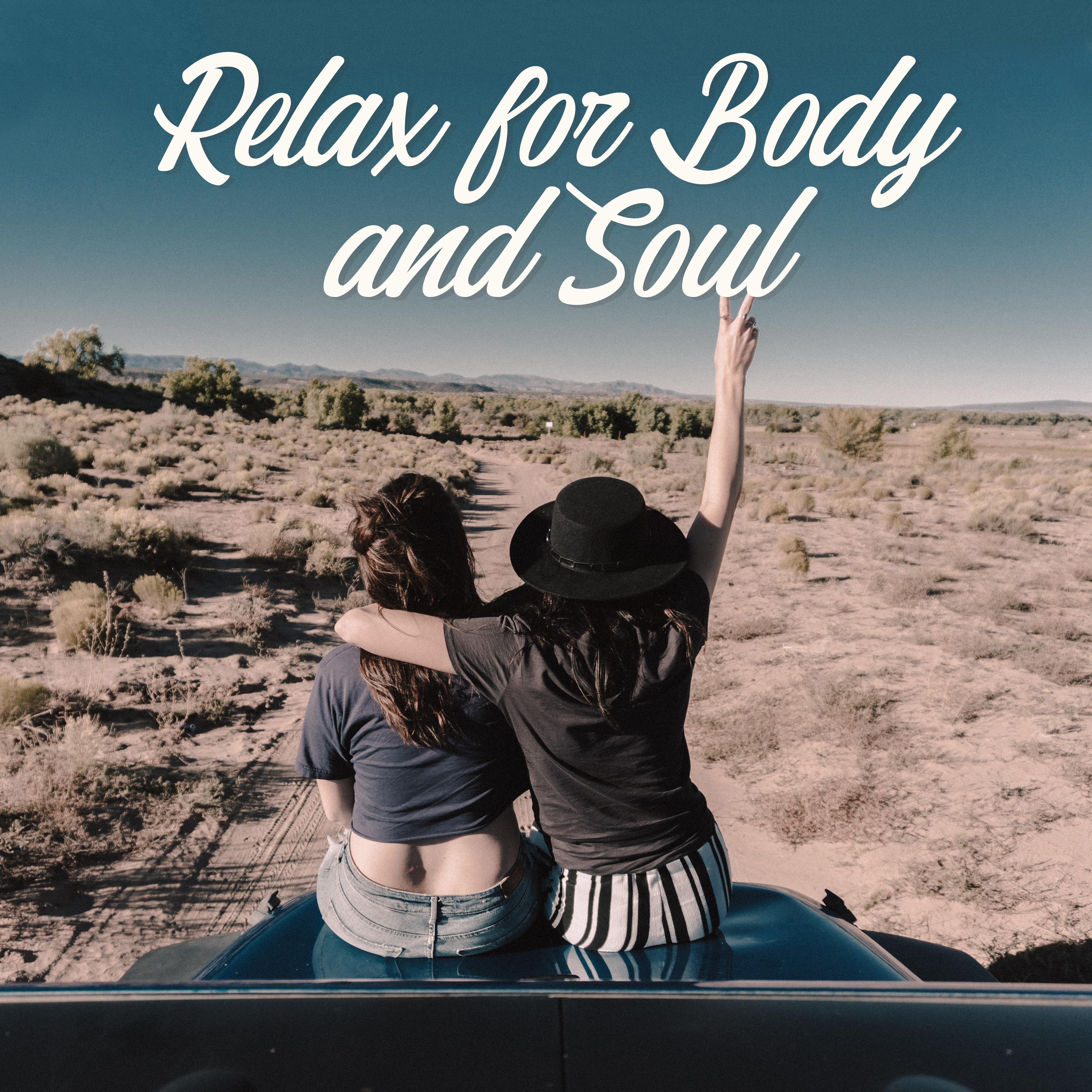 Relax for Body and Soul: Deeply Relaxing Chillout Melodies for Rest, Relax and Chill Out