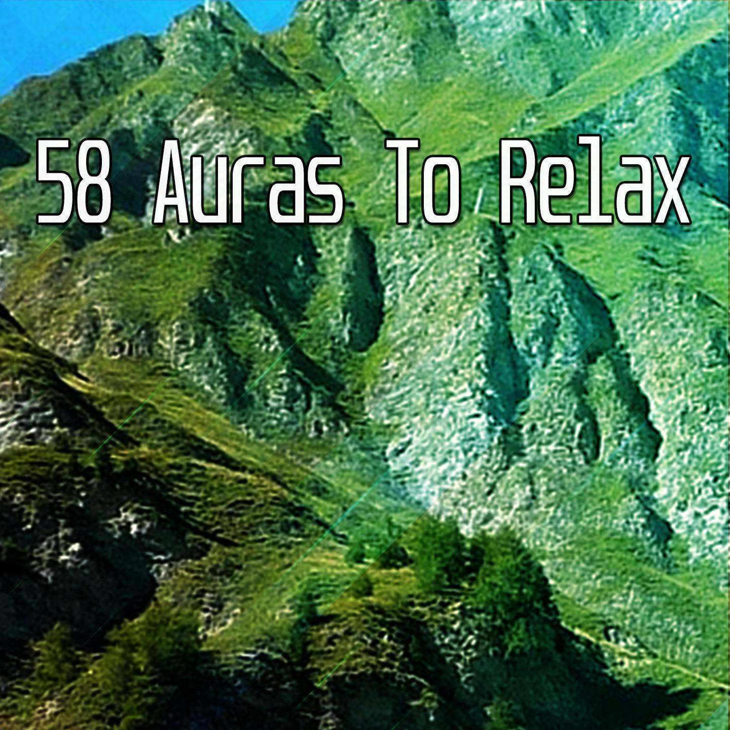 58 Auras to Relax