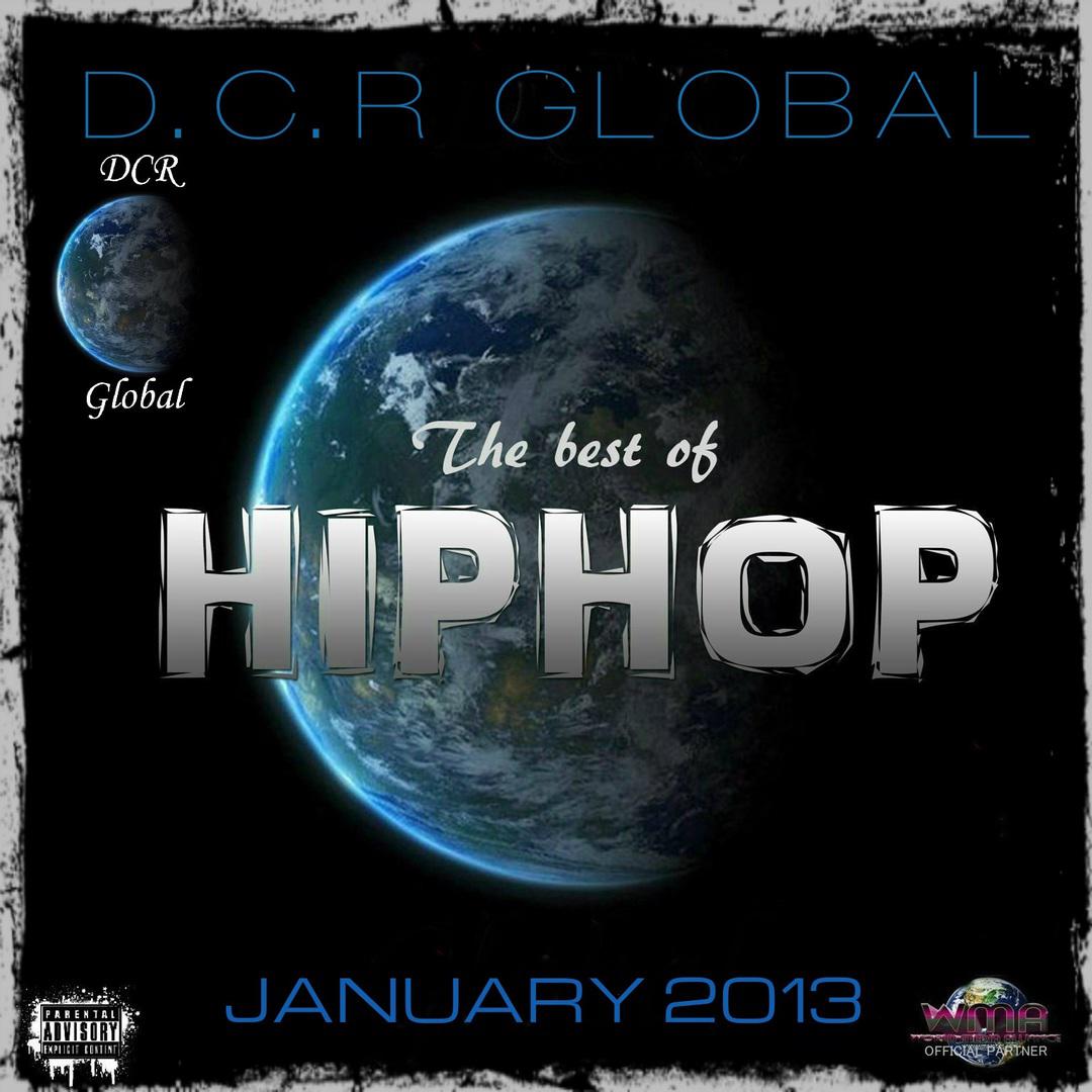 D.C.R GLOBAL Best Of Hip Hop January 2013