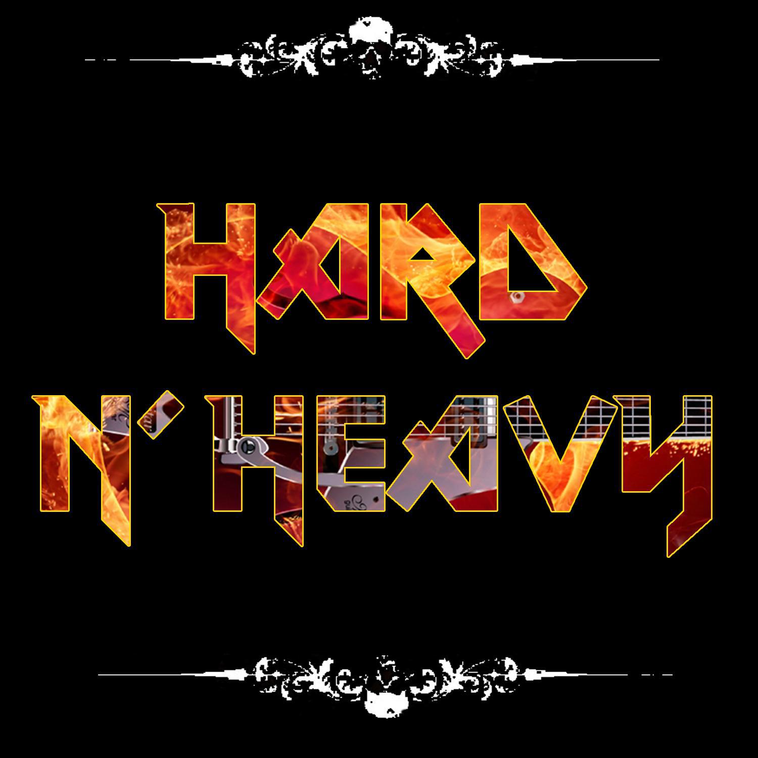 Hard N' Heavy