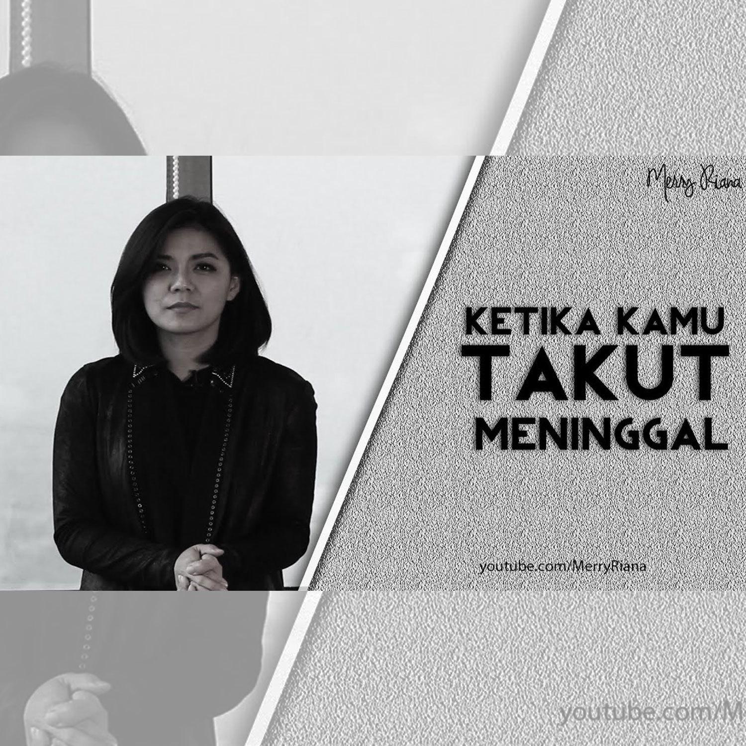 Ketika Kamu Takut Meninggal