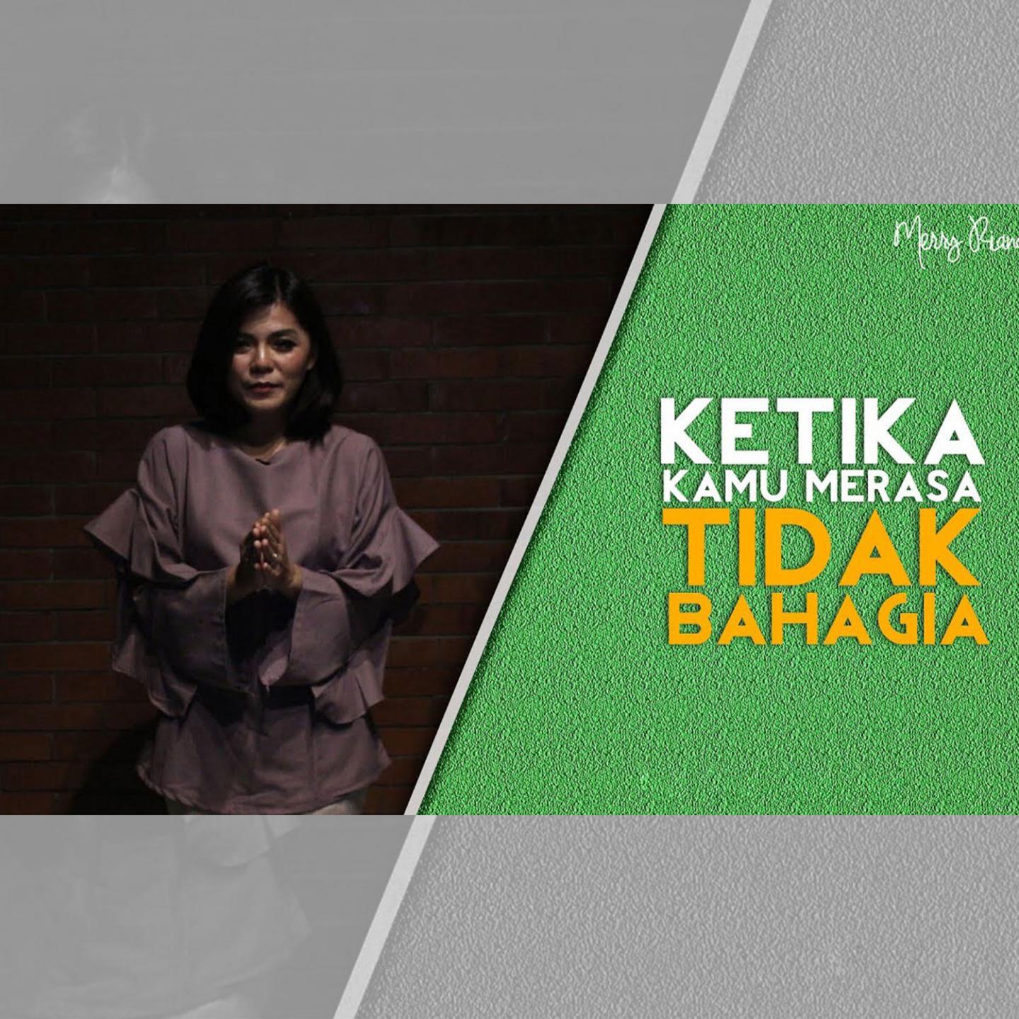 Ketika Kamu Merasa Tidak Bahagia