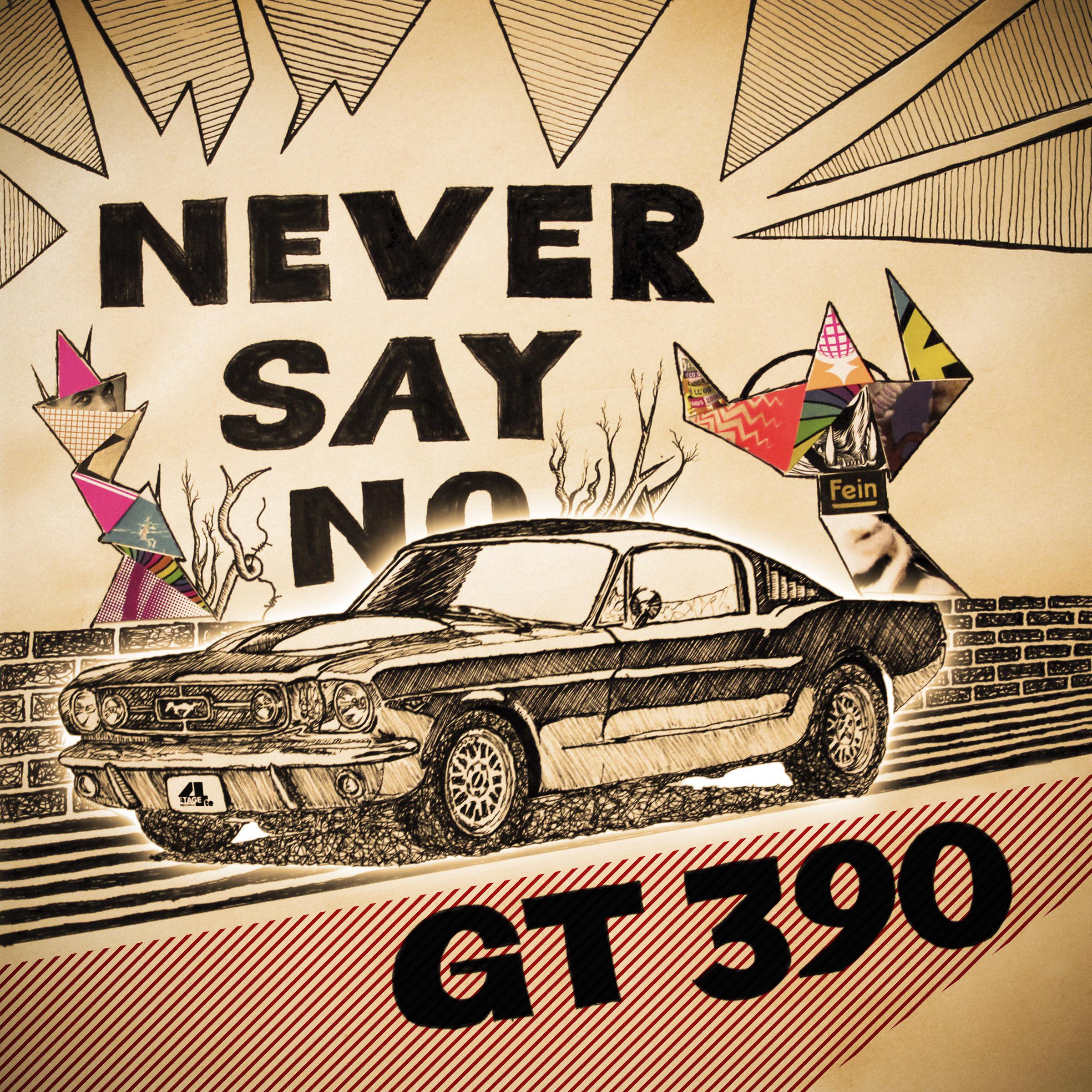 GT 390 vs. Never Say No