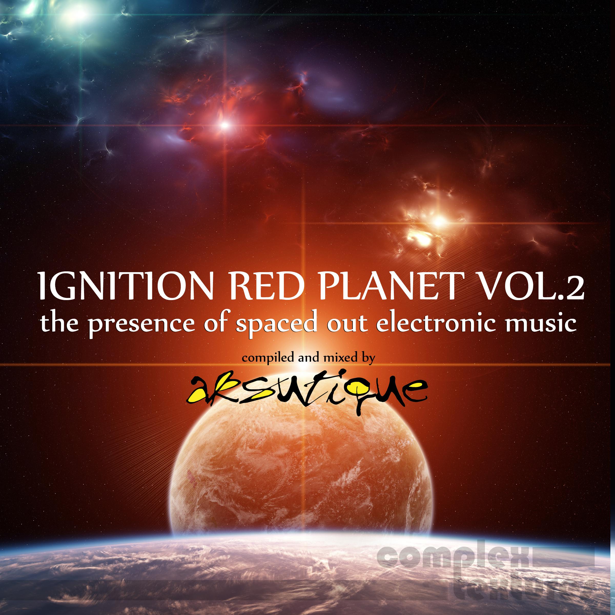 Ignition Red Planet, Vol. 2 - The Presence of Spaced Out Electronic Music