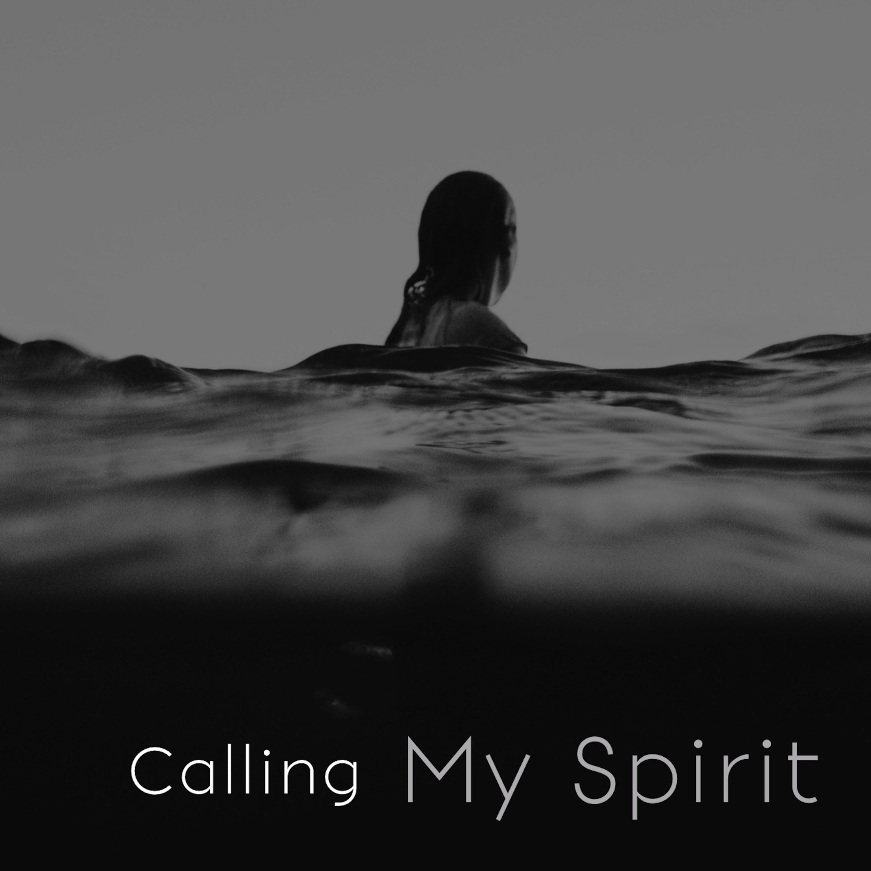 Calling My Spirit