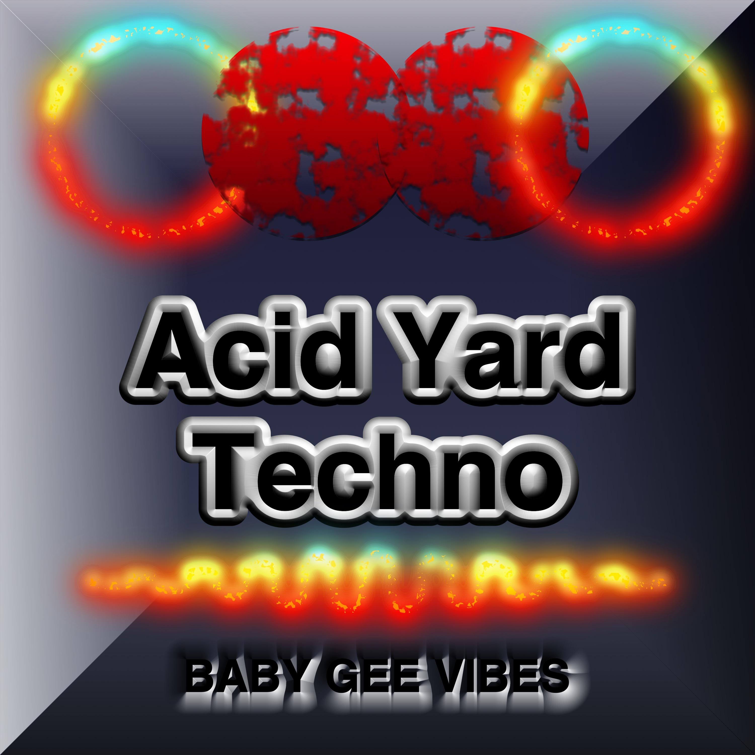 Acid Yard Techno