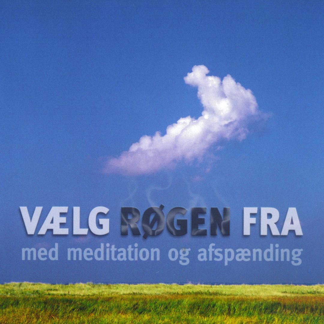 Vælg røgen fra! - Med meditation og afspænding