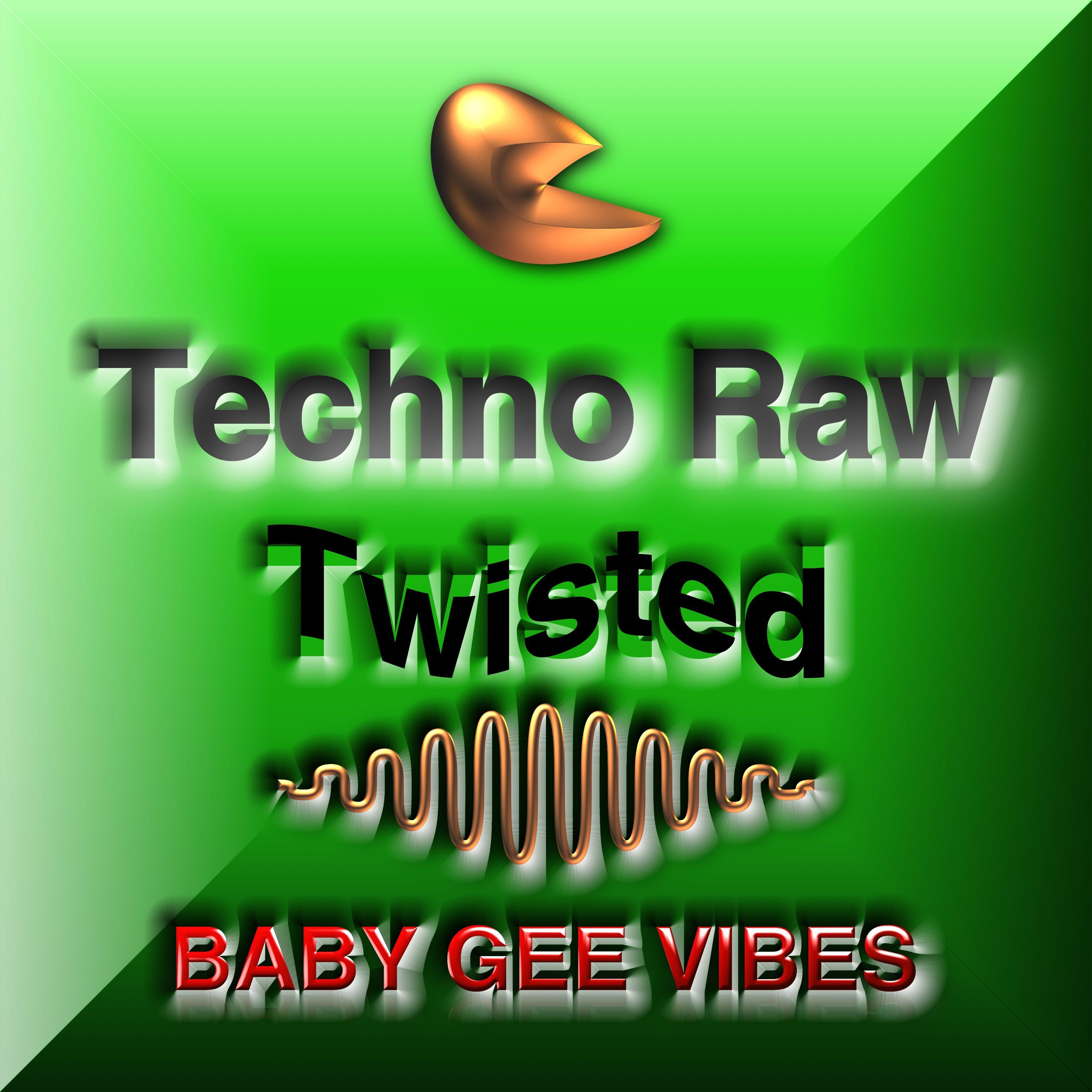 Techno Raw Twisted