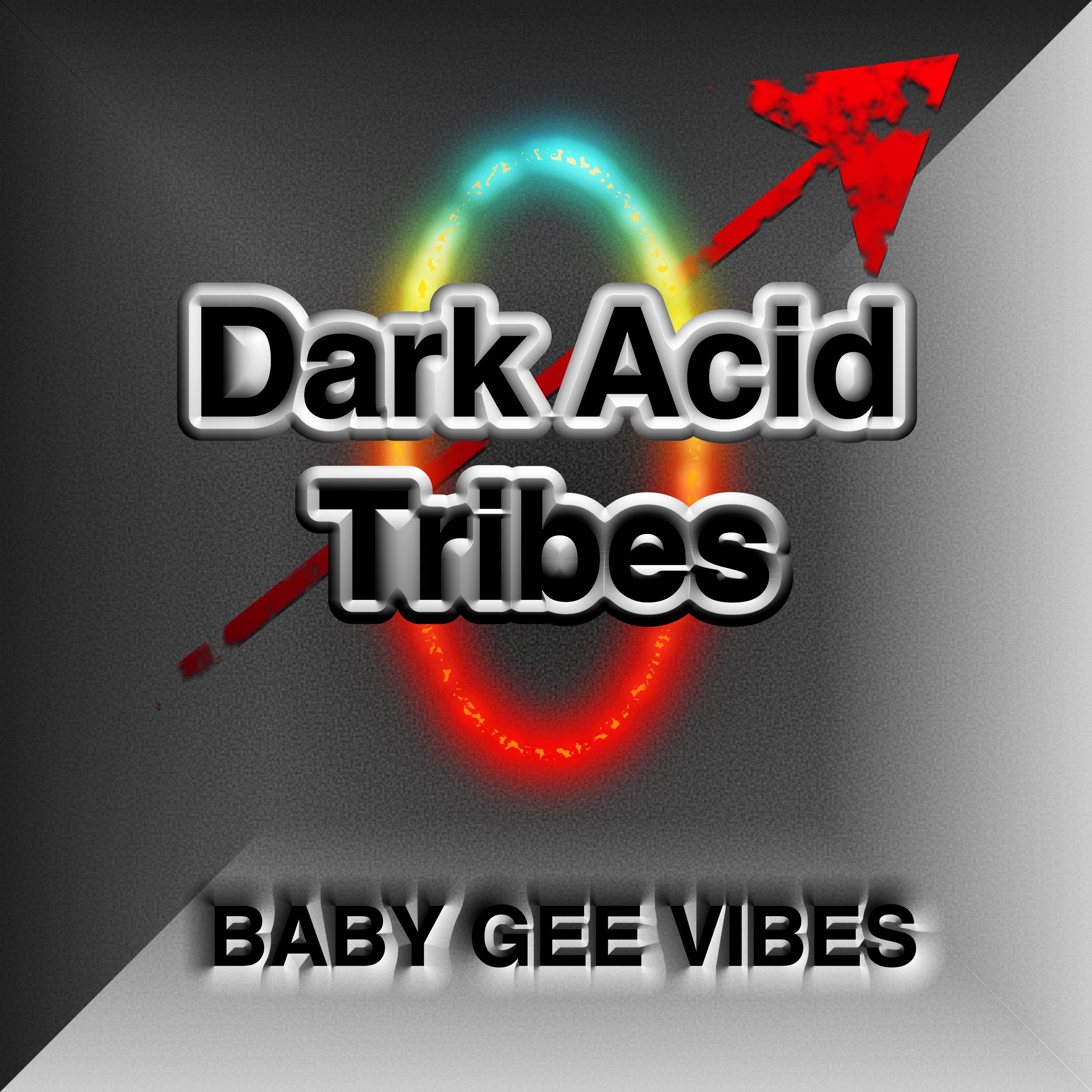 Dark Acid Tribes