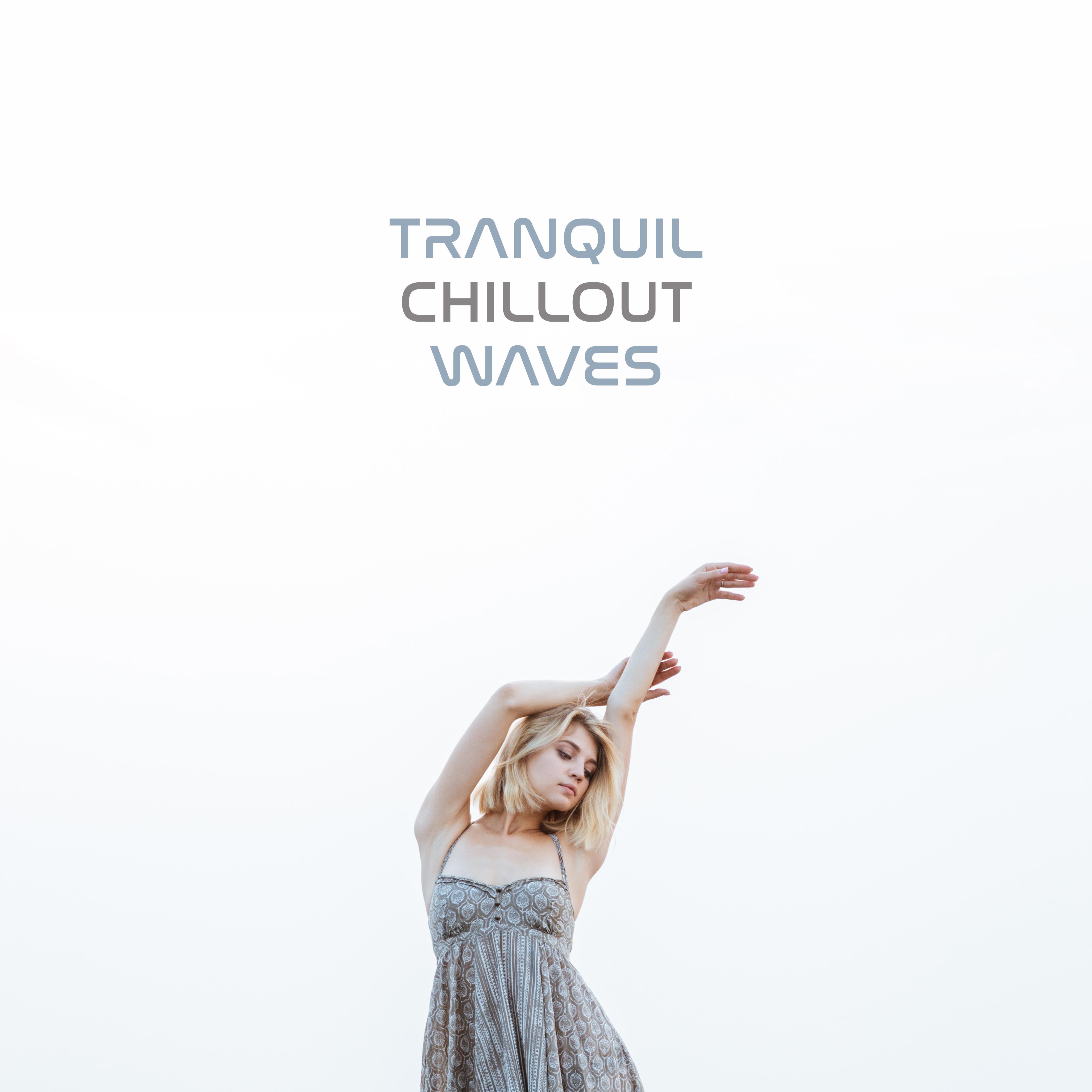 Tranquil Chillout Waves: Lazy Music for Leisure, Rest and Relax