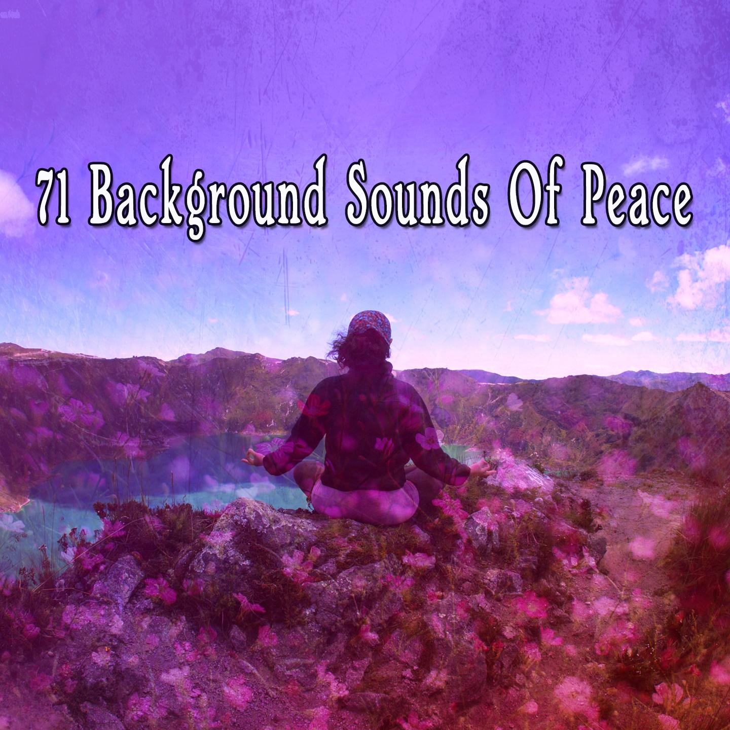 71 Background Sounds of Peace