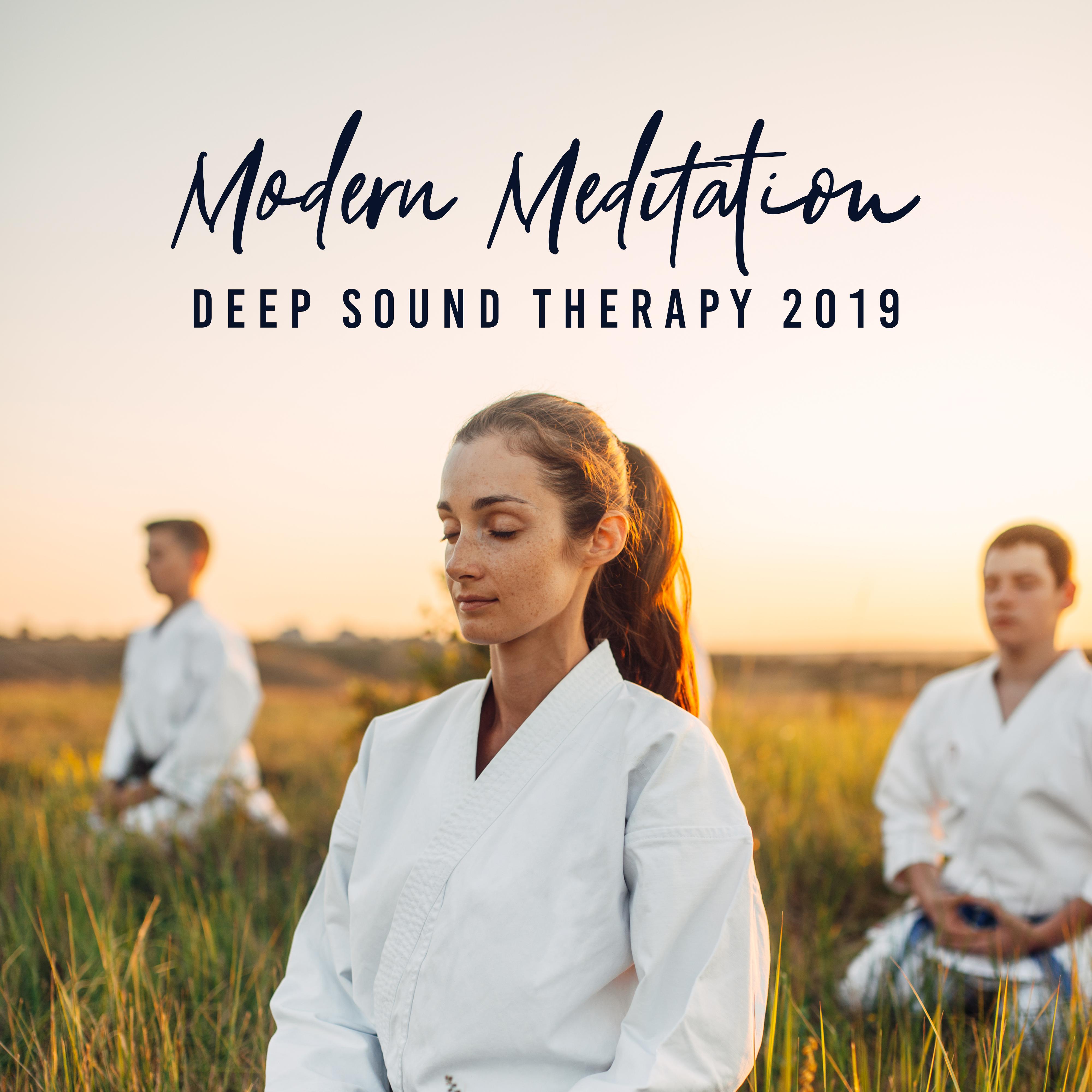 Modern Meditation Deep Sound Therapy 2019