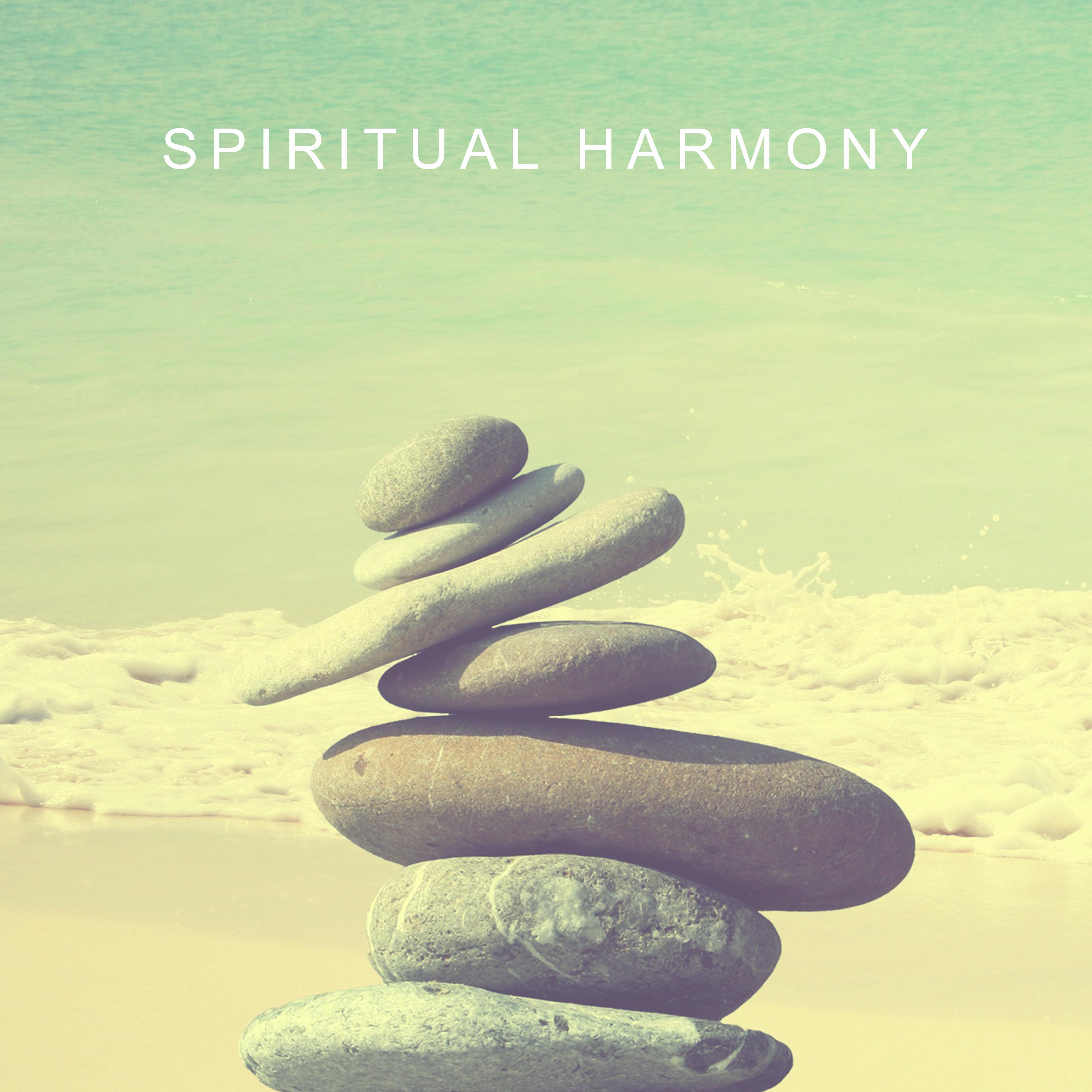 Spiritual Harmony – New Age Music for Yoga, Pure Meditation, Sleep, Oriental Relaxation, Deep Harmony, Spiritual Awakening, Music for Mind, Tranquil Peace