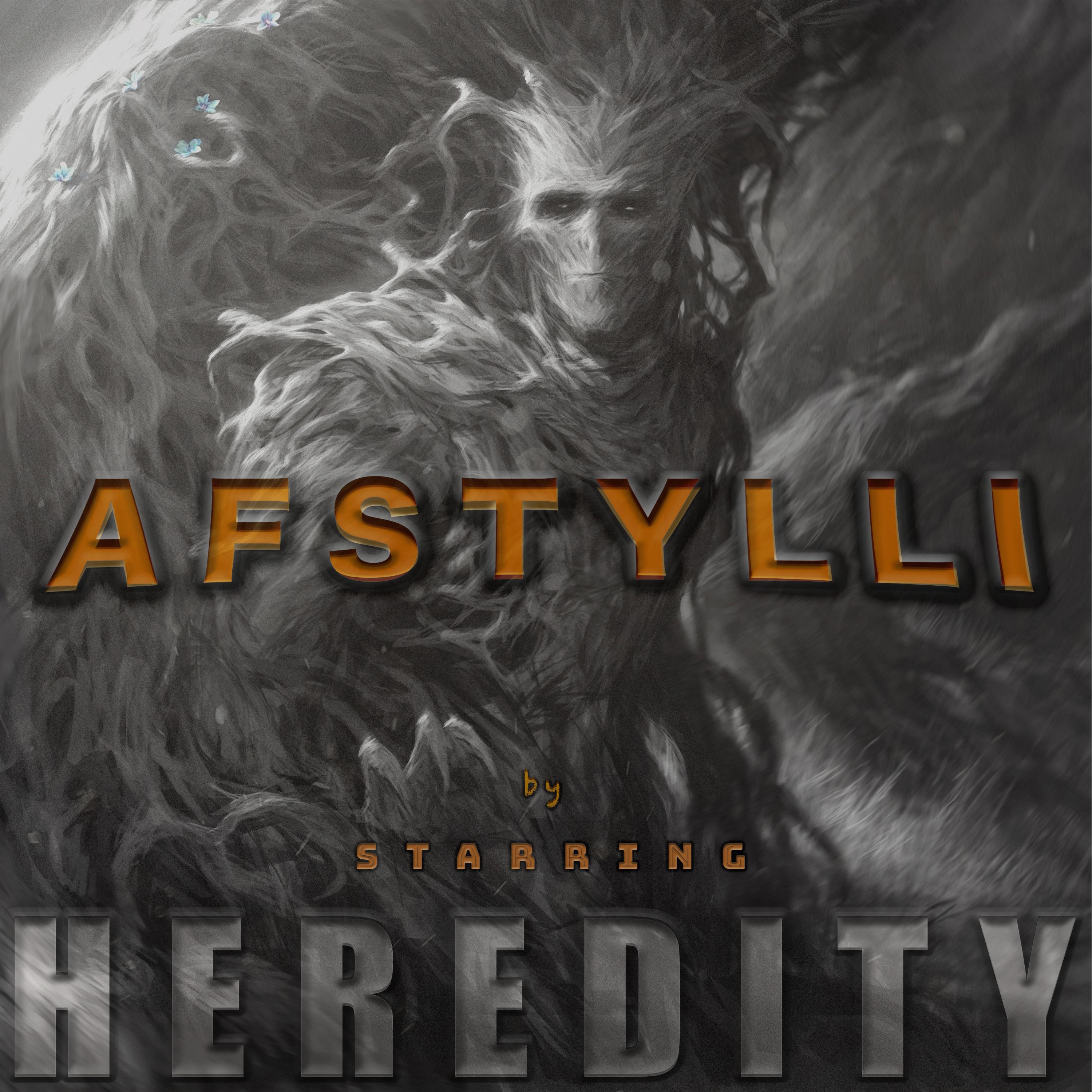 Afstylli by Starring Heredity