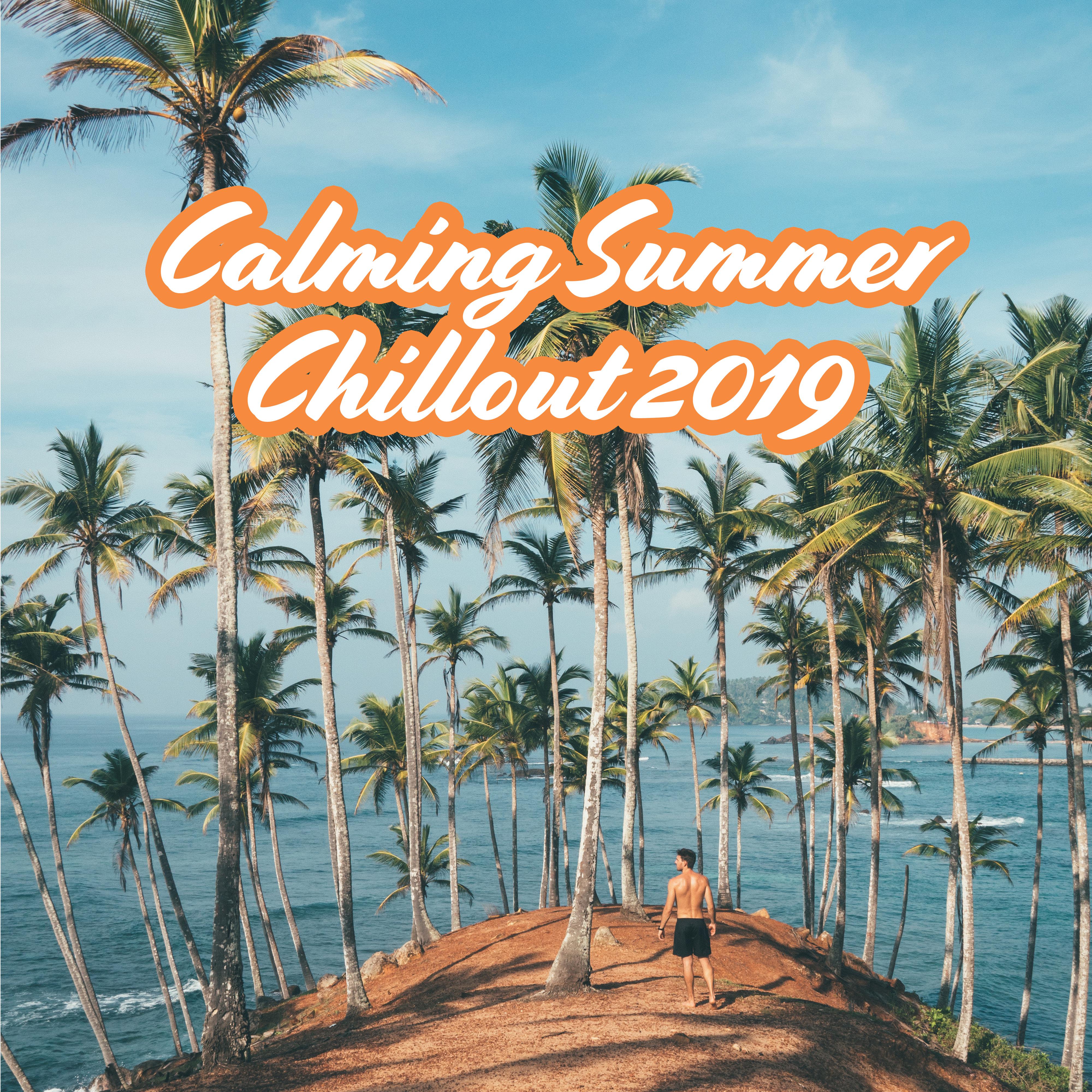 Calming Summer Chillout 2019 – Ibiza Chill Out, Perfect Relax Zone, Beach Music, Zen Serenity, Sexy Vibes, Pure Mind