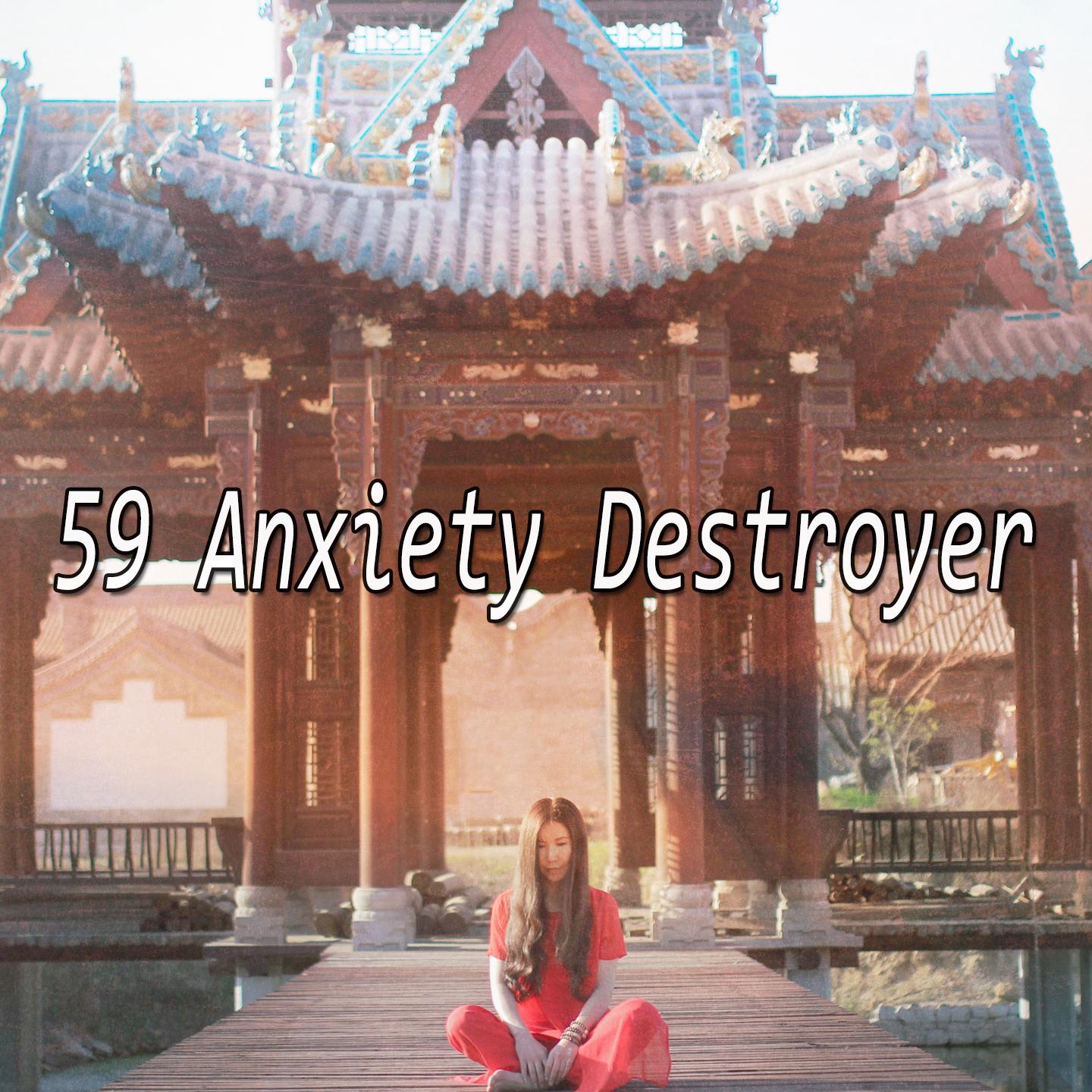 59 Anxiety Destroyer